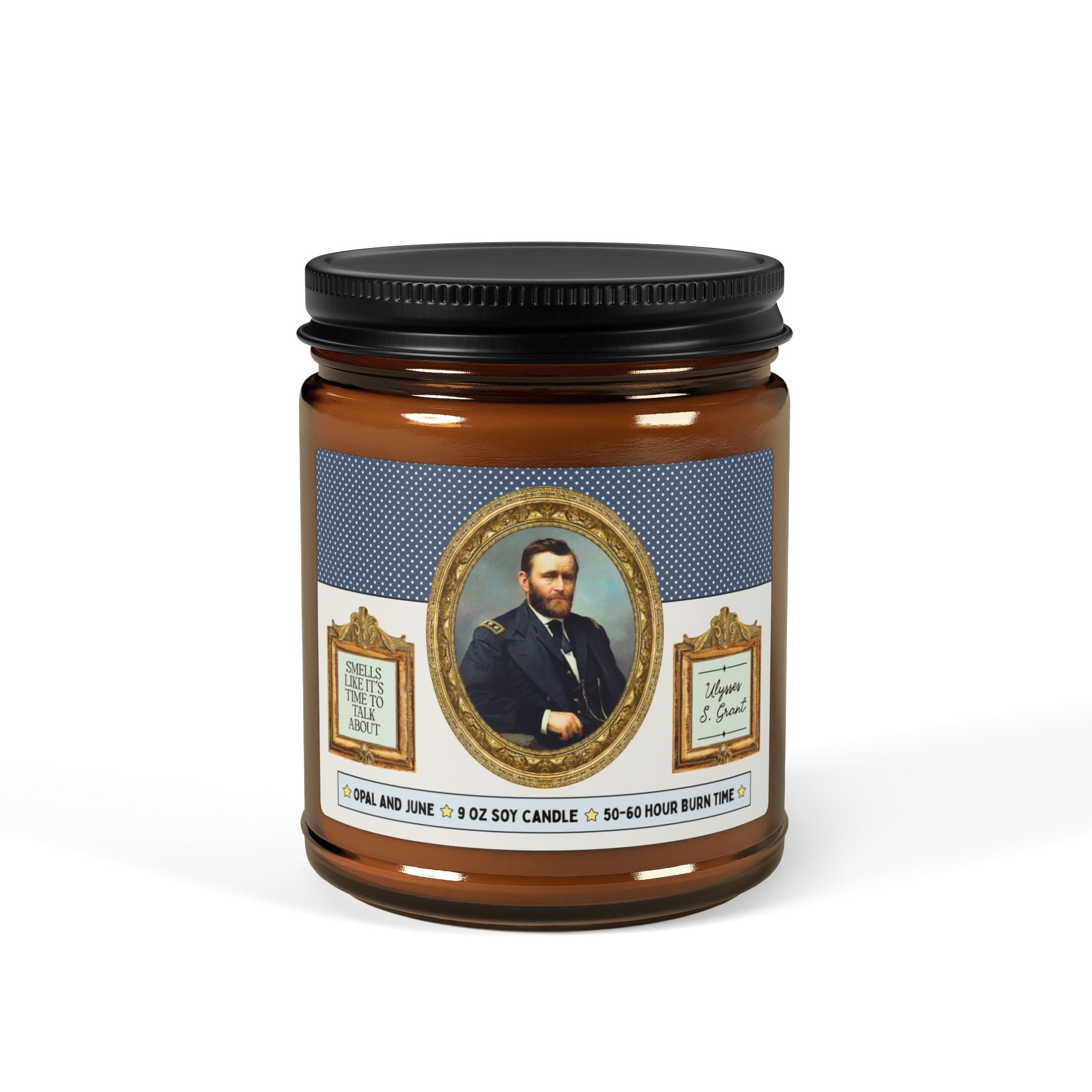 Smells Like It's Time to Talk About Ulysses S Grant - Opal and June