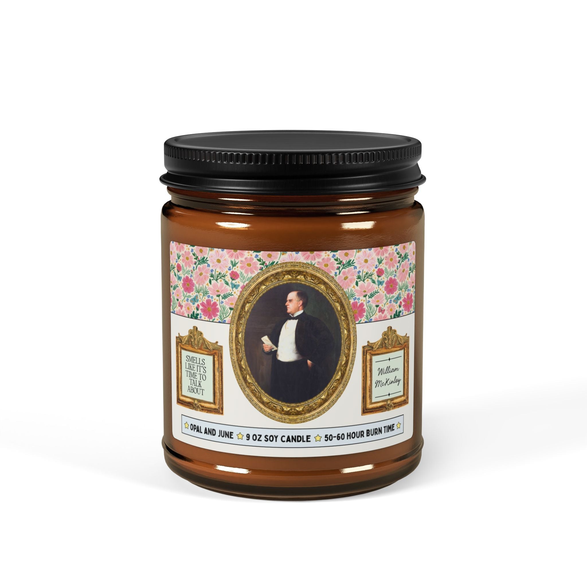 Smells Like it's Time to Talk About William McKinley - Opal and June