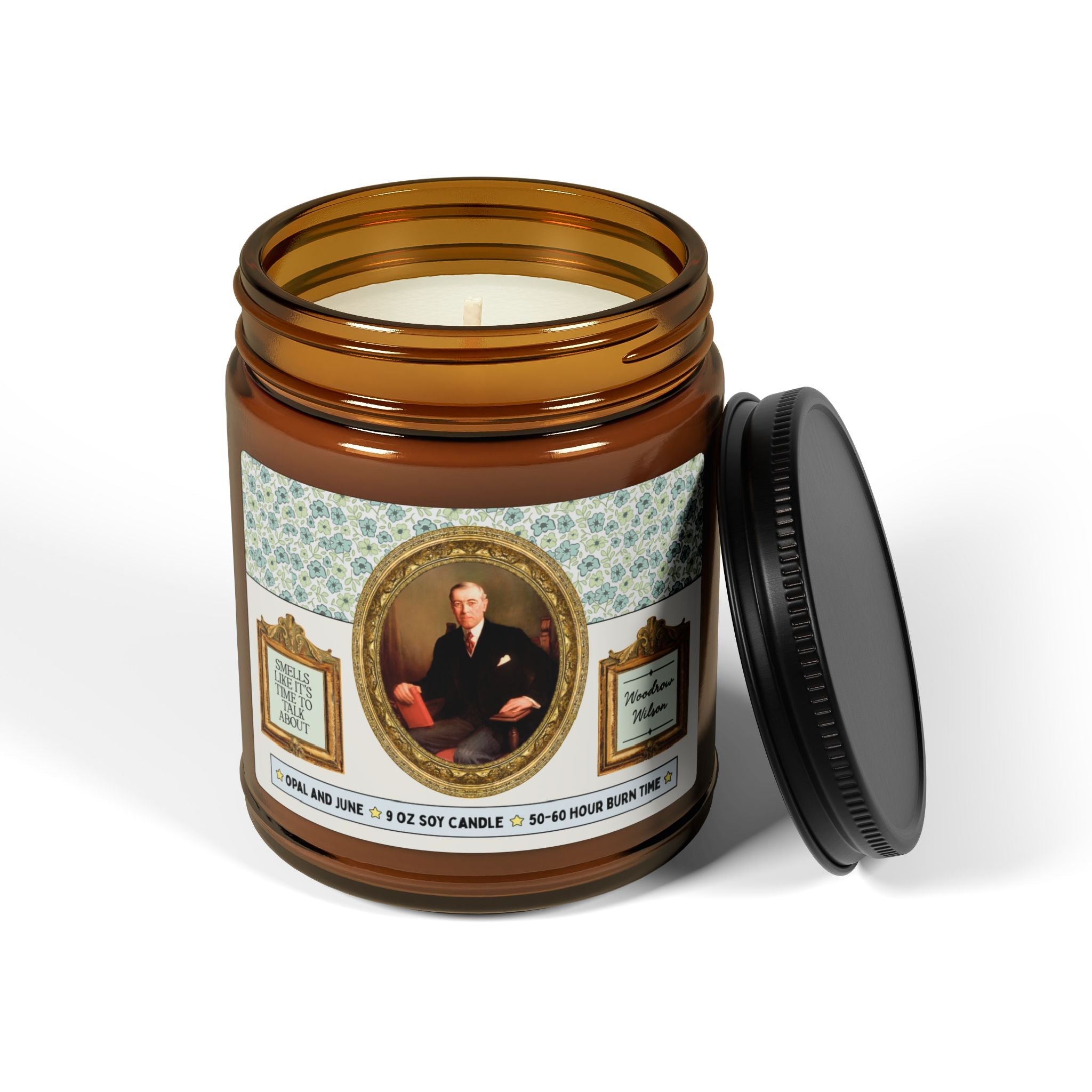 Smells Like it's Time to Talk About Woodrow Wilson: 9 Oz Soy Candle, Early 1900s US President History Buff, American History Lover Gift - Opal and June
