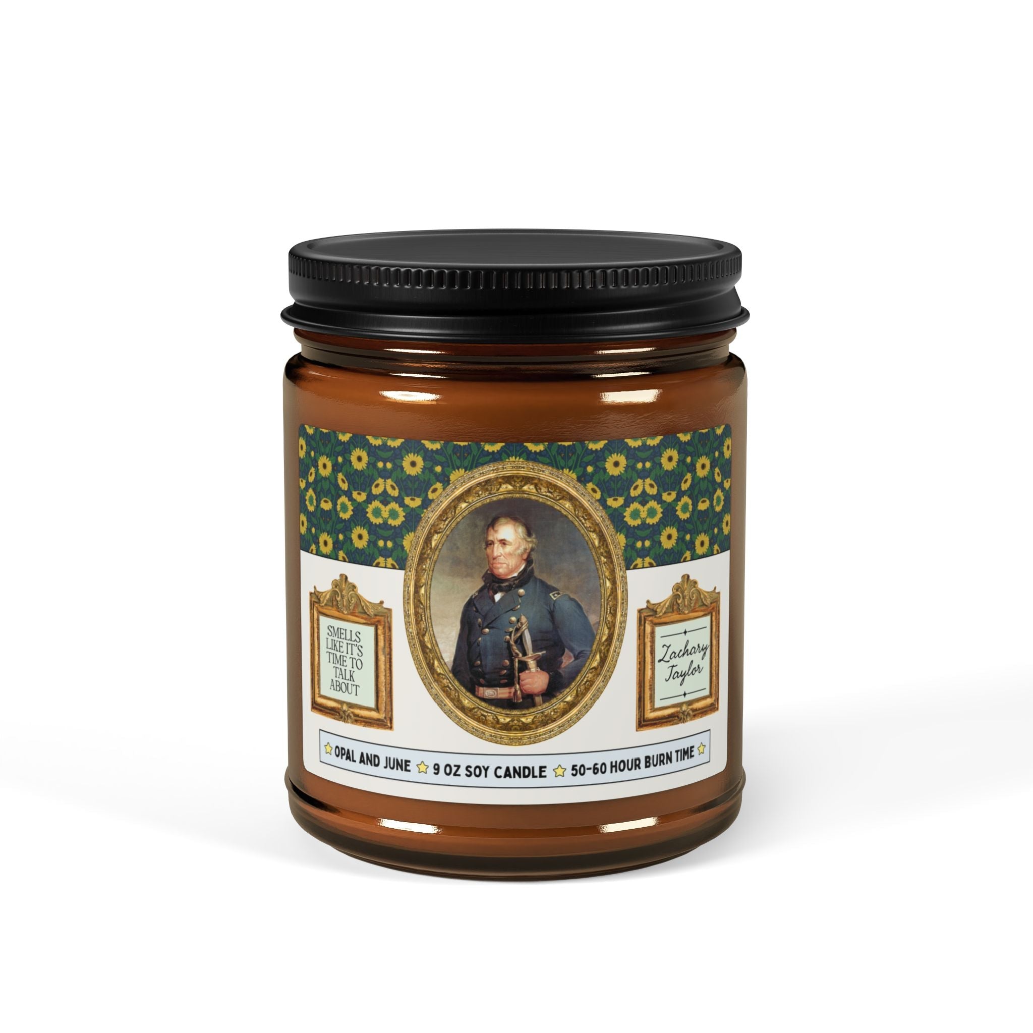 Smells Like It's Time to Talk About Zachary Taylor - Opal and June