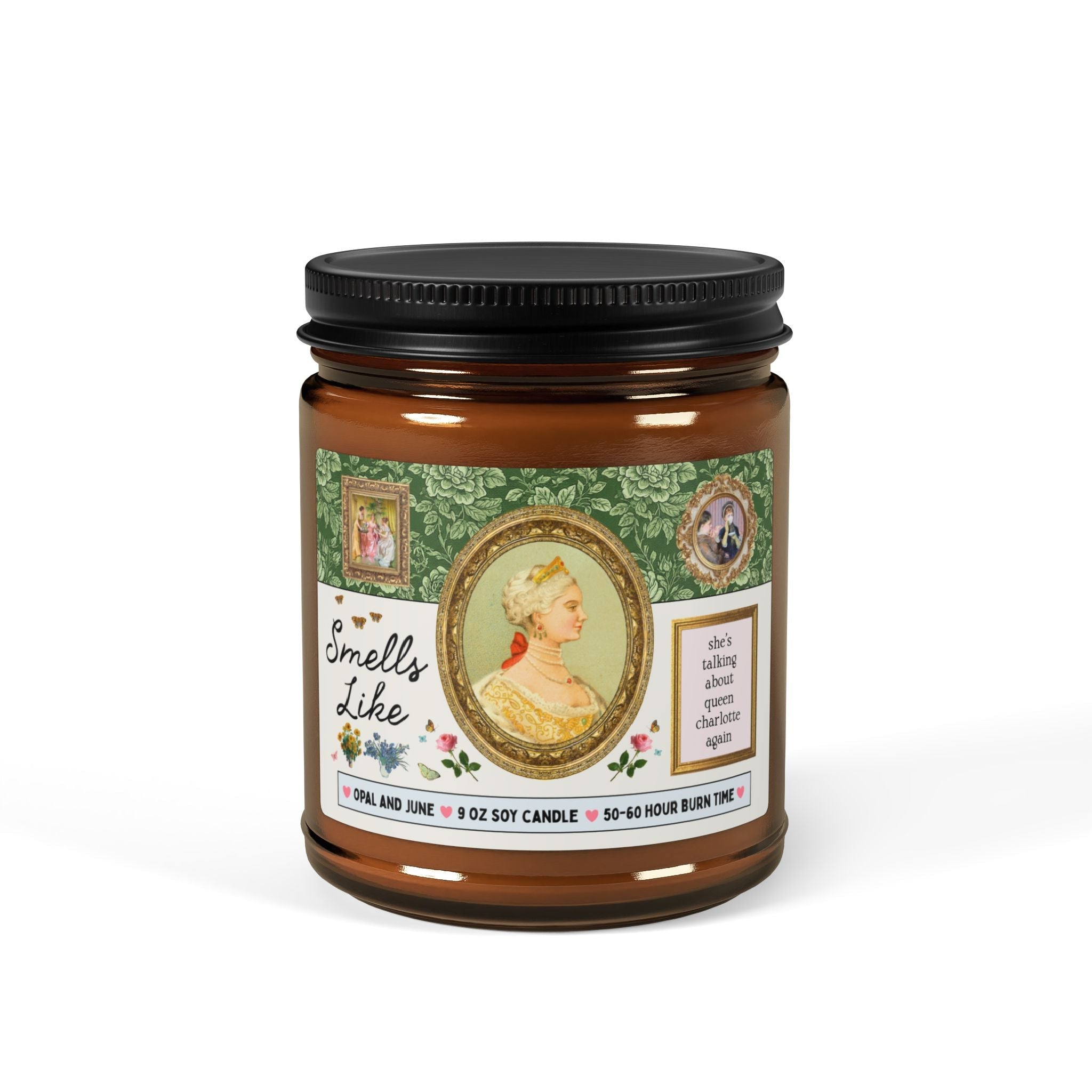 Smells Like She's Talking About Queen Charlotte Again Candle - Opal and June