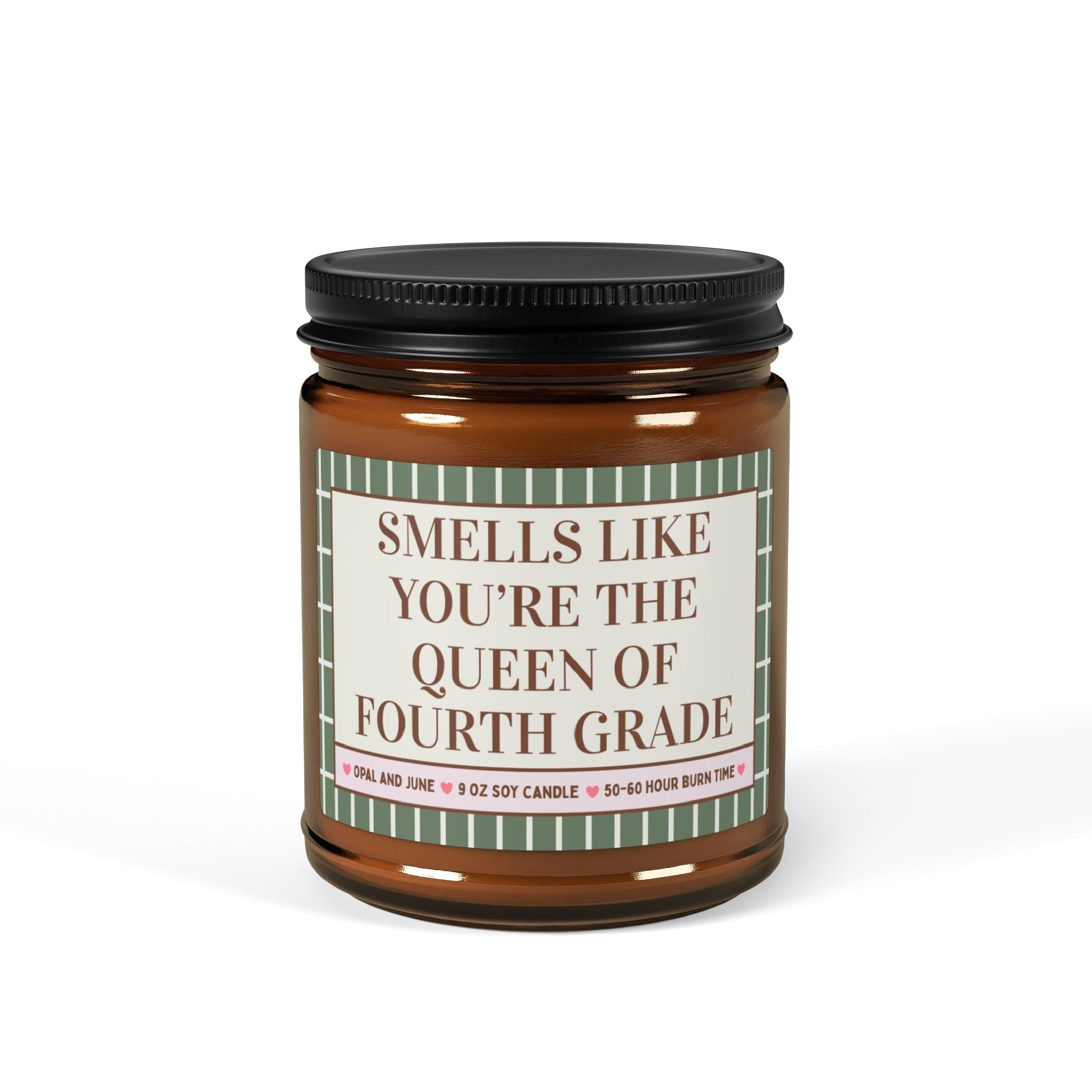 Smells Like You're the Queen of Fourth Grade - Opal and June