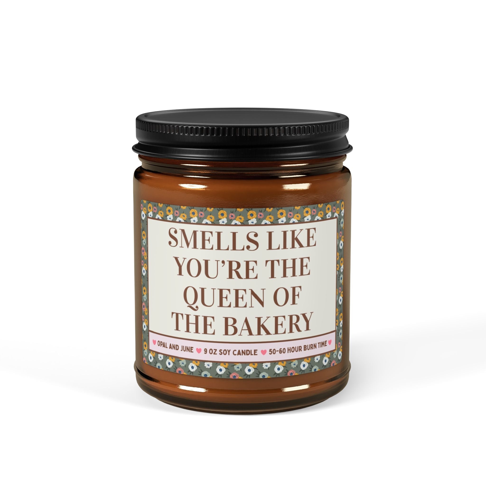 Smells Like You're the Queen of the Bakery - Opal and June