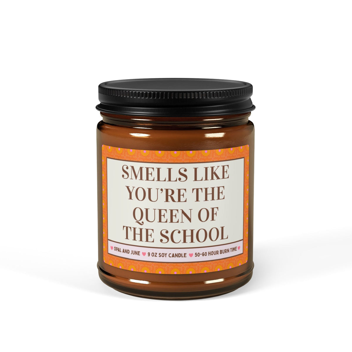Smells Like You're the Queen of the School - Opal and June