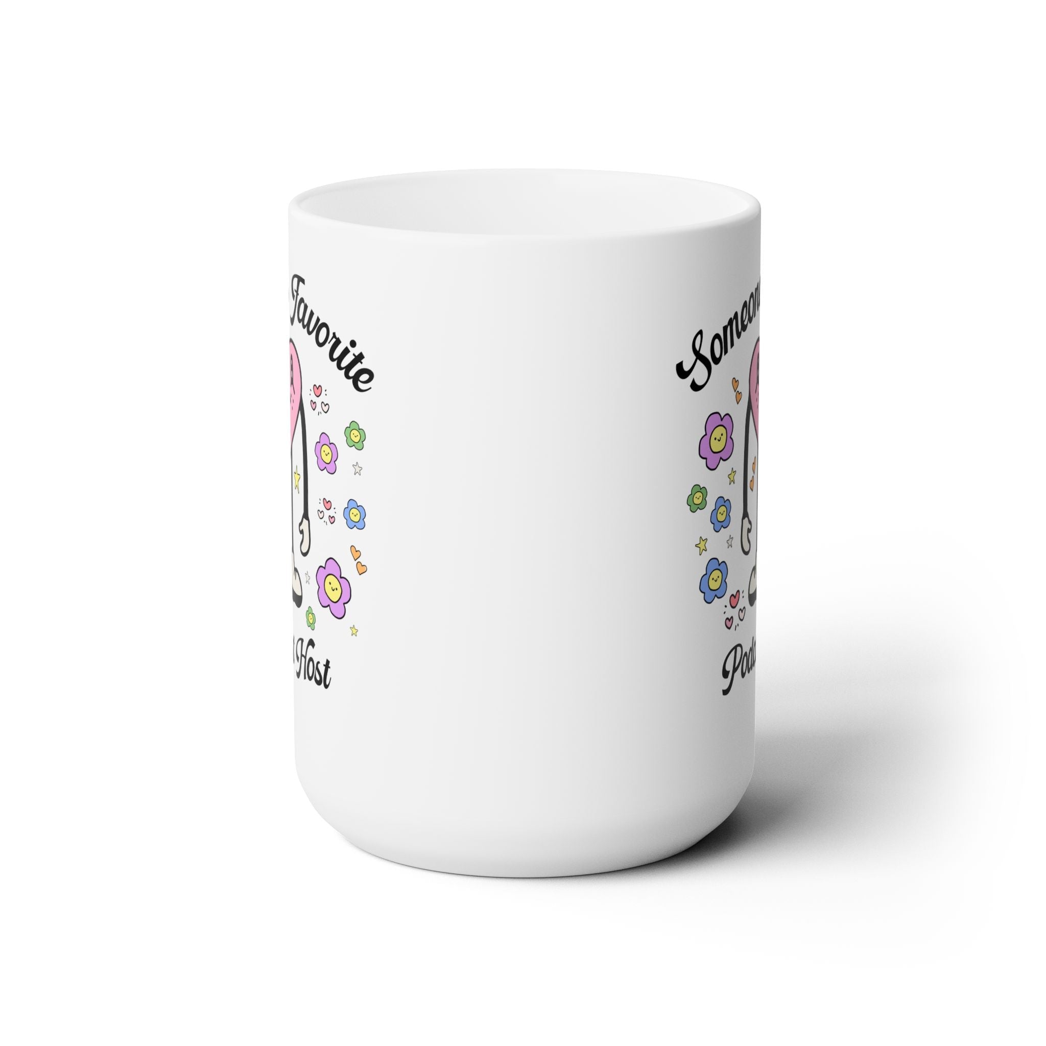 Someone's Favorite Podcast Host Coffee Mug - Opal and June