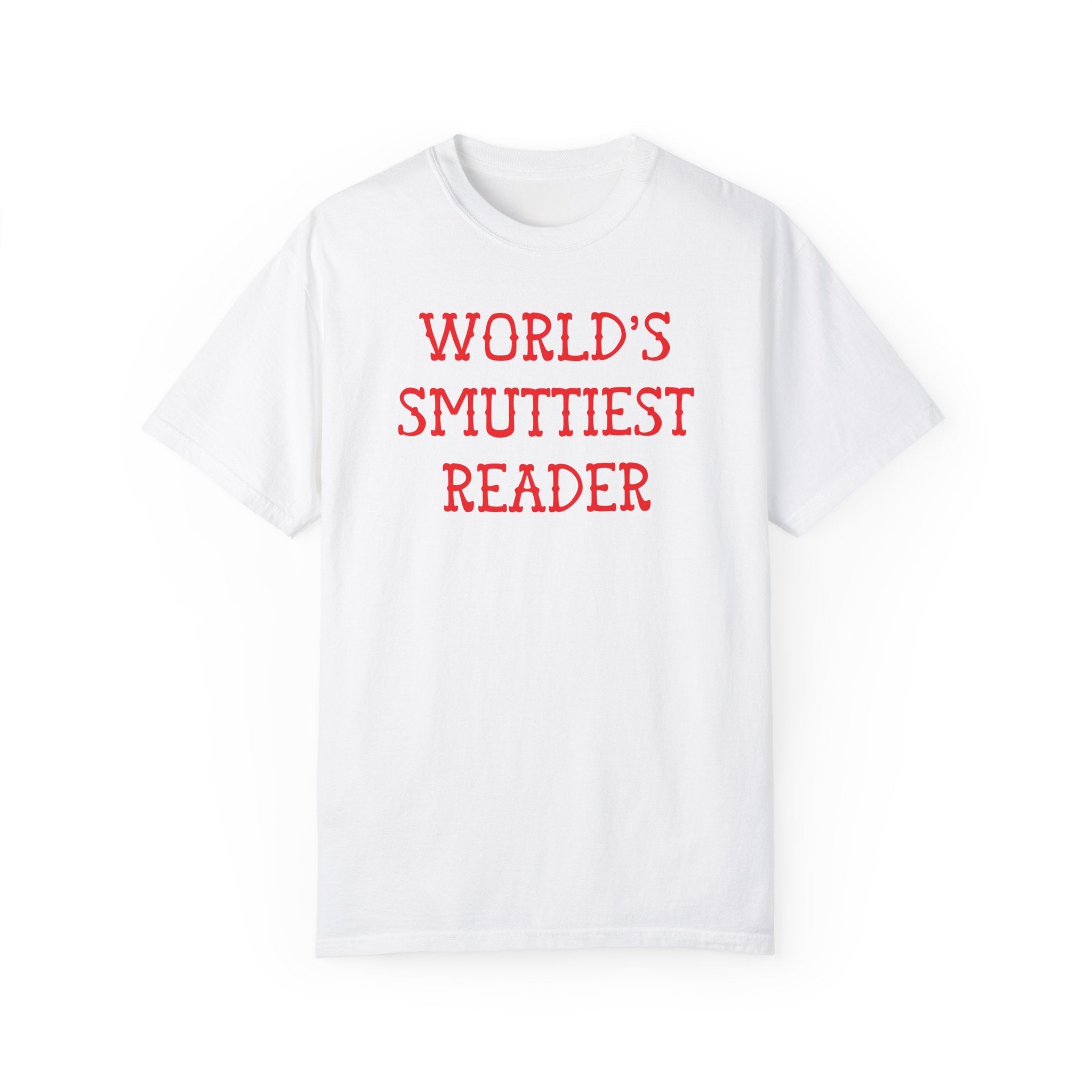 Spicy Book Reader Tee Shirt for Friend Who Loves Dark Romance Novels, Funny Saying Gag Gift for Romance Reader, World's Smuttiest Reader - Opal and June