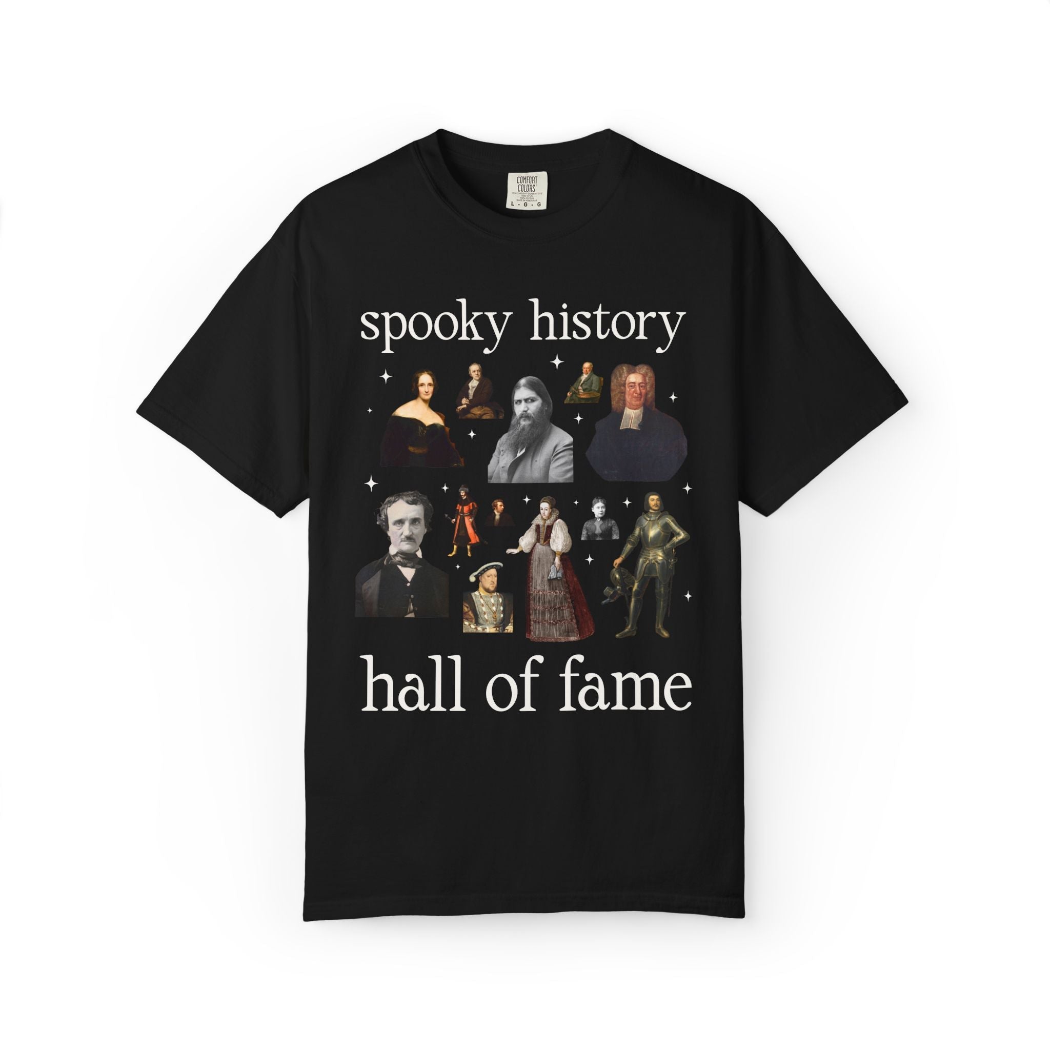 Spooky History Hall of Fame T-Shirt, Bookish Historian Who Loves Morbid History or True Crime History, Rasputin Mary Shelley Edgar Allan Poe - Opal and June