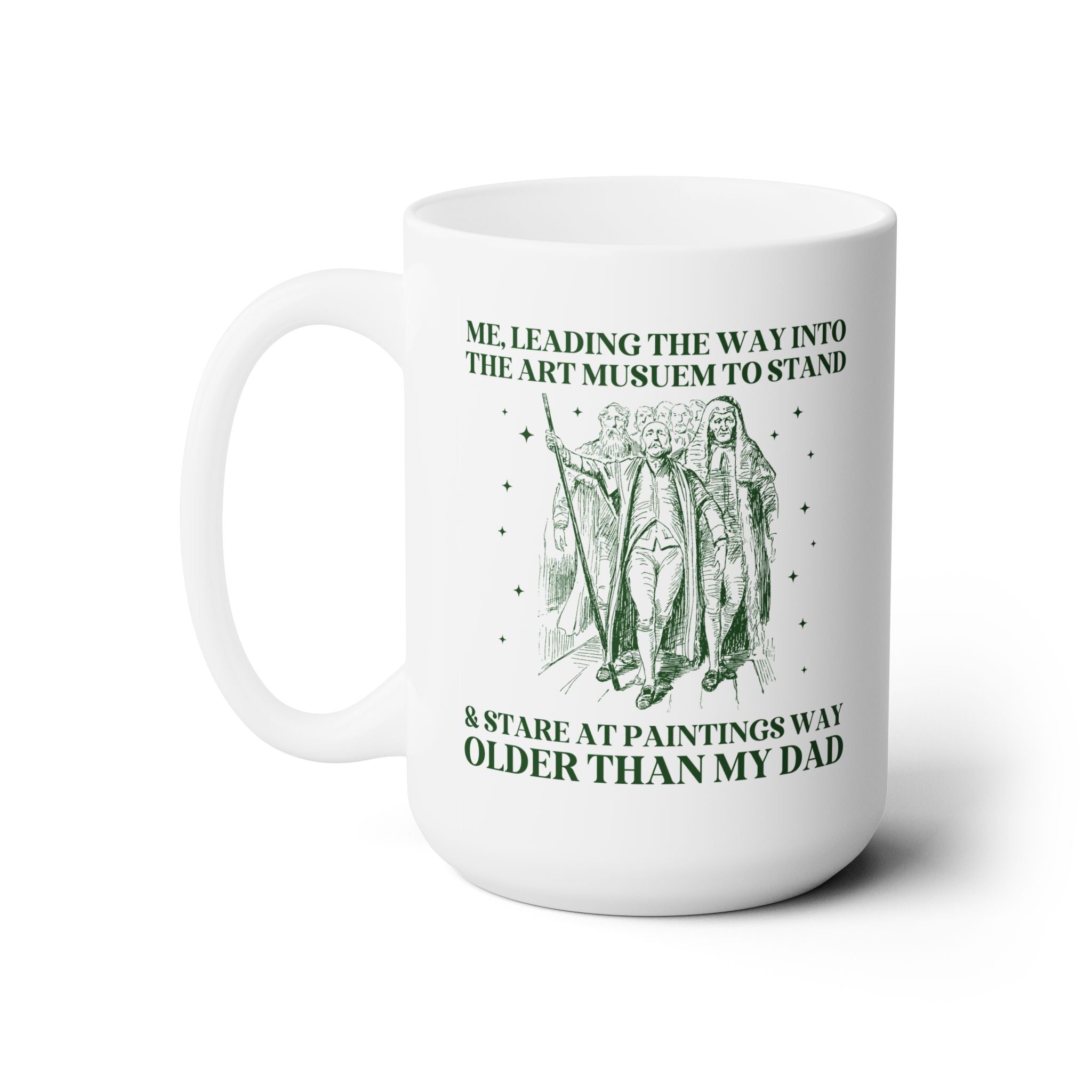 Stand and Stare at Old Paintings Mug - Opal and June