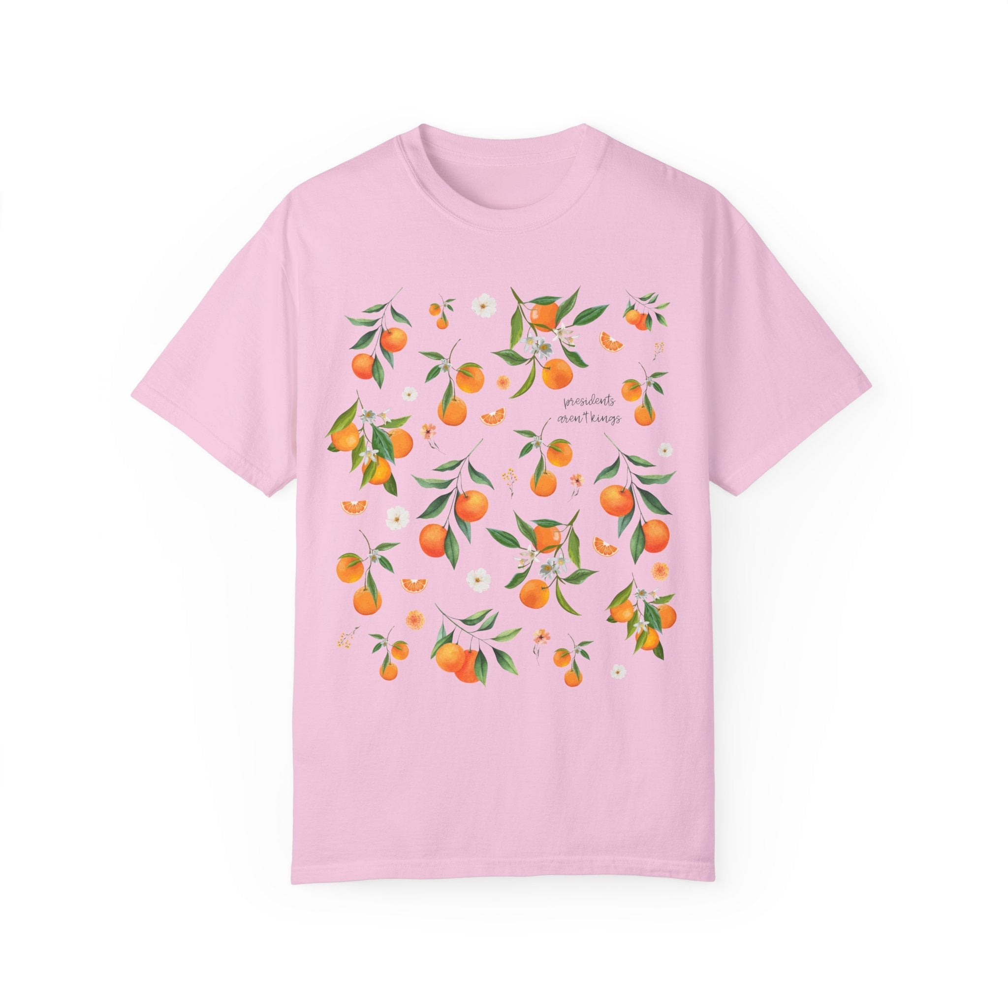 Subtle Democrat Tee Shirt, Oranges and Cute Flowers: Presidents Aren't Kings, Floral Feminist Goblincore Fruit Lover T-Shirt, Equal Rights - Opal and June