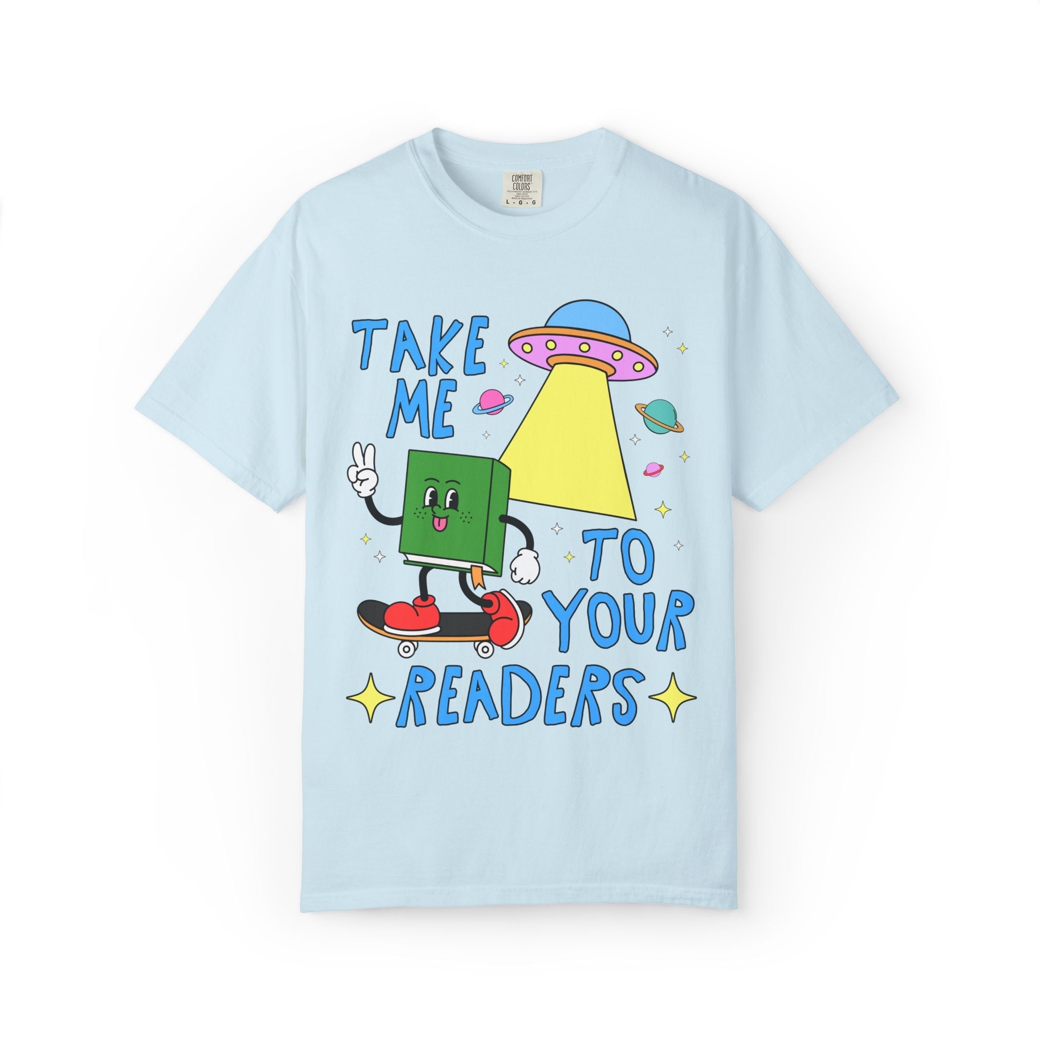 Take Me To Your Readers Tee Shirt for Book Lover: Cute Reading Month or School Librarian T-Shirt for Literary Awareness, Gift for Bookworm - Opal and June