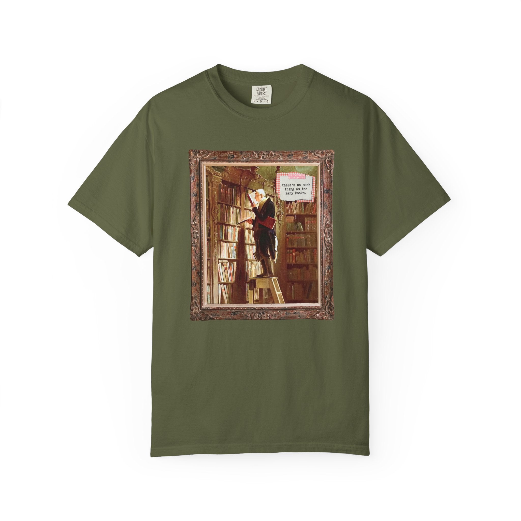 The Bookworm by Carl Spitzweg Tee Shirt: There's No Such Thing As Too Many Books, Funny Book Lover Gift Idea for Librarian, Reading Teacher - Opal and June
