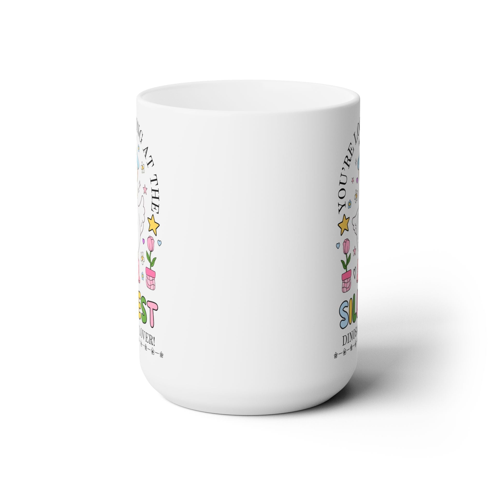 The Silliest Dinosaur Lover Coffee Mug, 15 Oz Coffee Mug for Scientist or Paleontologist, Silly Science Teacher Gift for Teacher Who Loves Dinosaurs, Geologist Gift - Opal and June