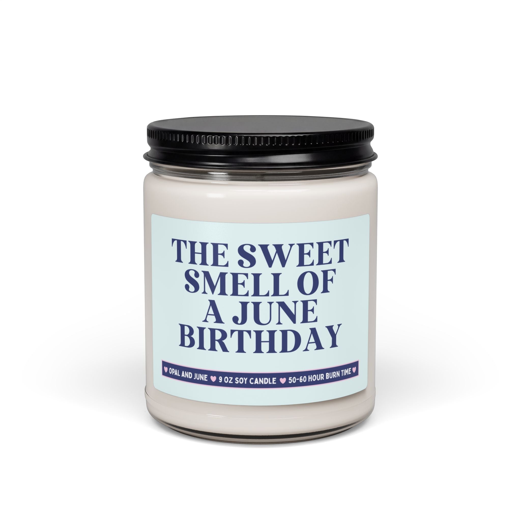 The Sweet Smell of a June Birthday - Opal and June
