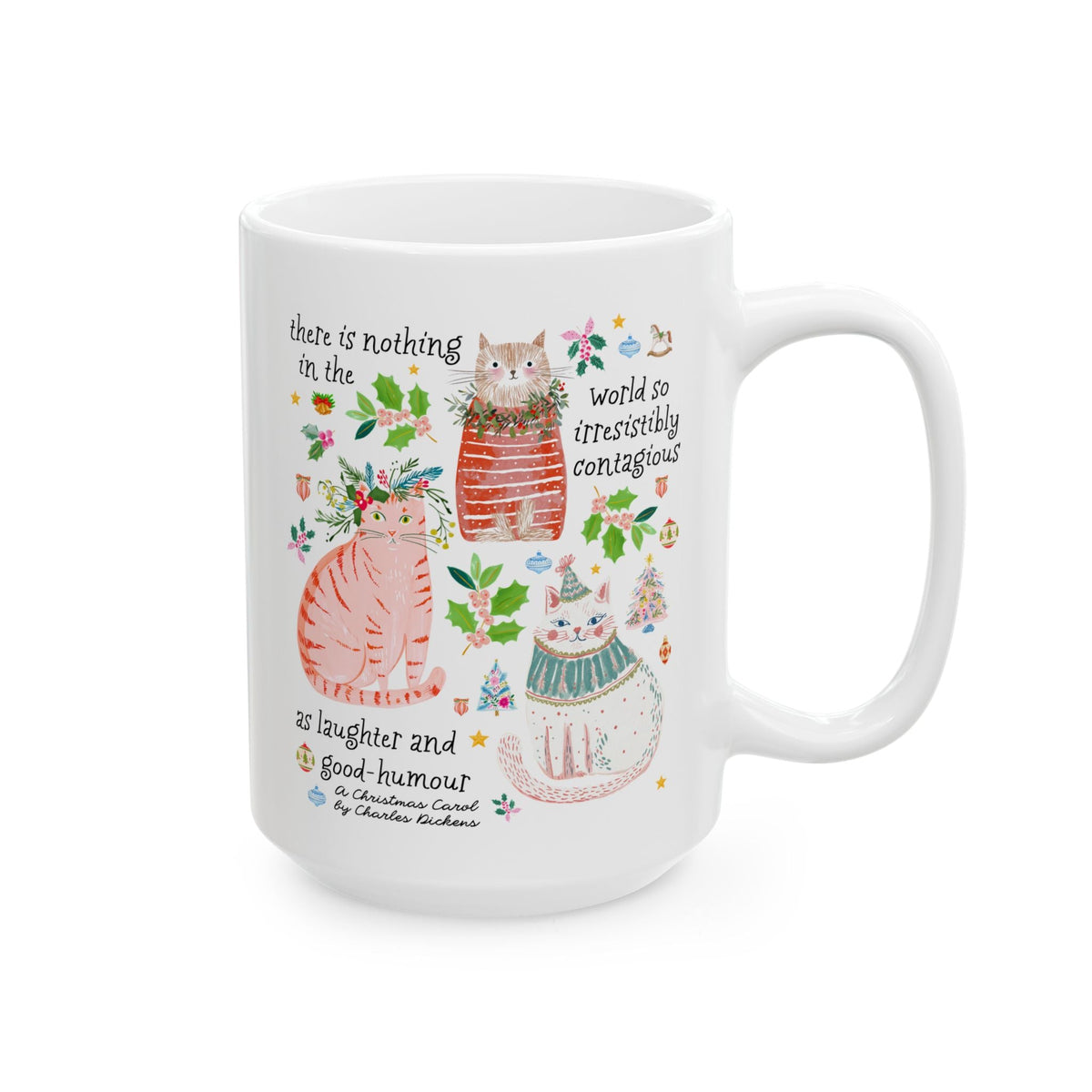 There is Nothing in the World So Irresistibly Contagious as Laugher and Good-Humour Mug - Opal and June