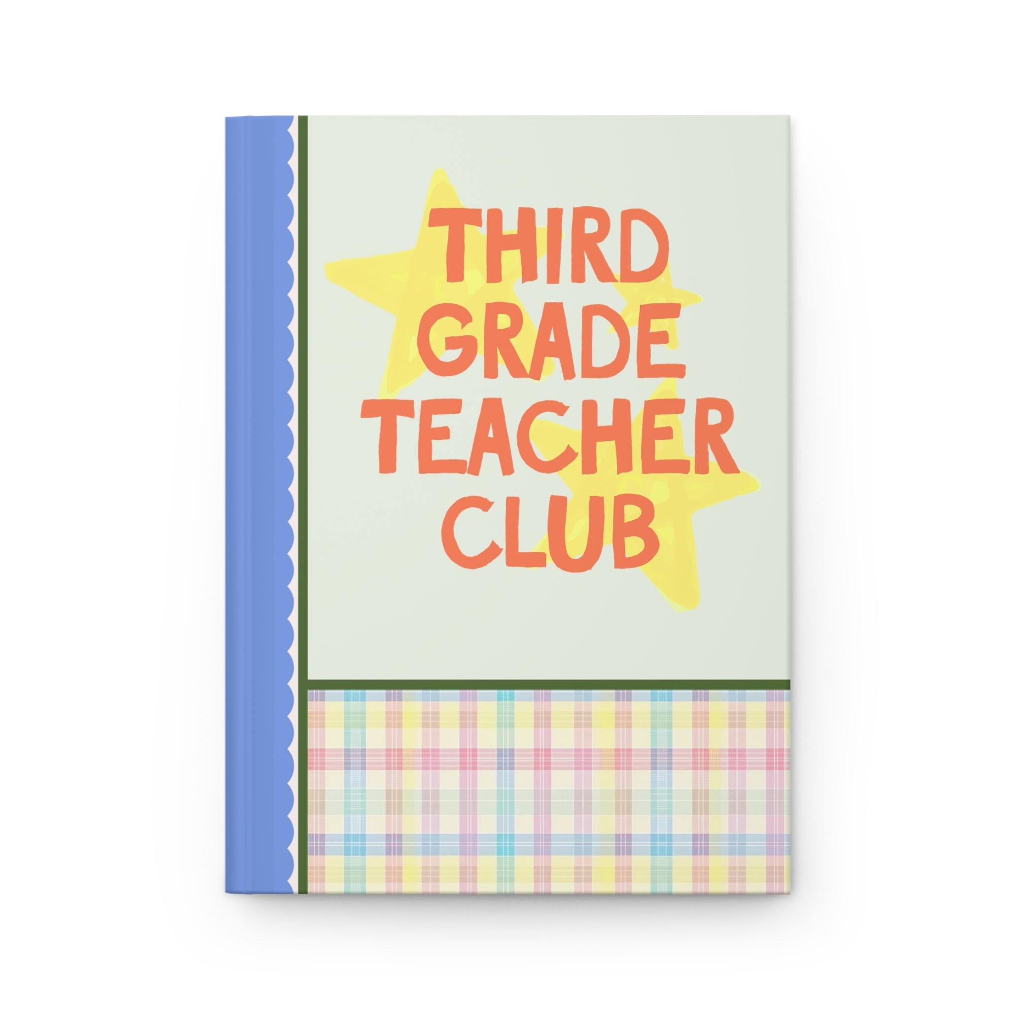 Third Grade Teacher Club Notebook for Back to School, Cute First Day of Third Grade Teacher Hardcover Journal with Stars, Cute 90s Aesthetic - Opal and June