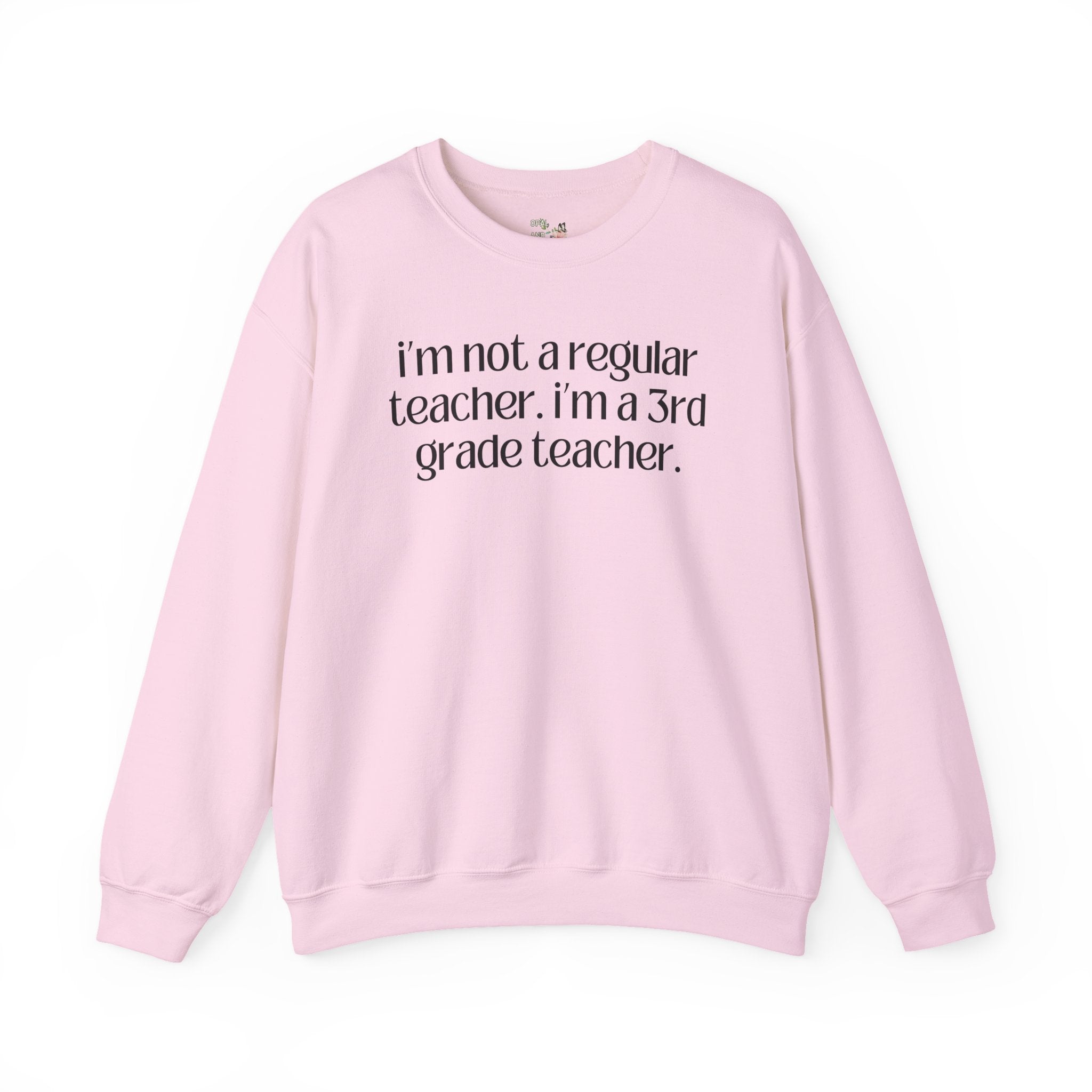 Third Grade Teacher Sweatshirt, Funny Saying, Silly Sarcastic Matching Teacher Shirt, First Day of School, Back to School New Teacher Gift - Opal and June