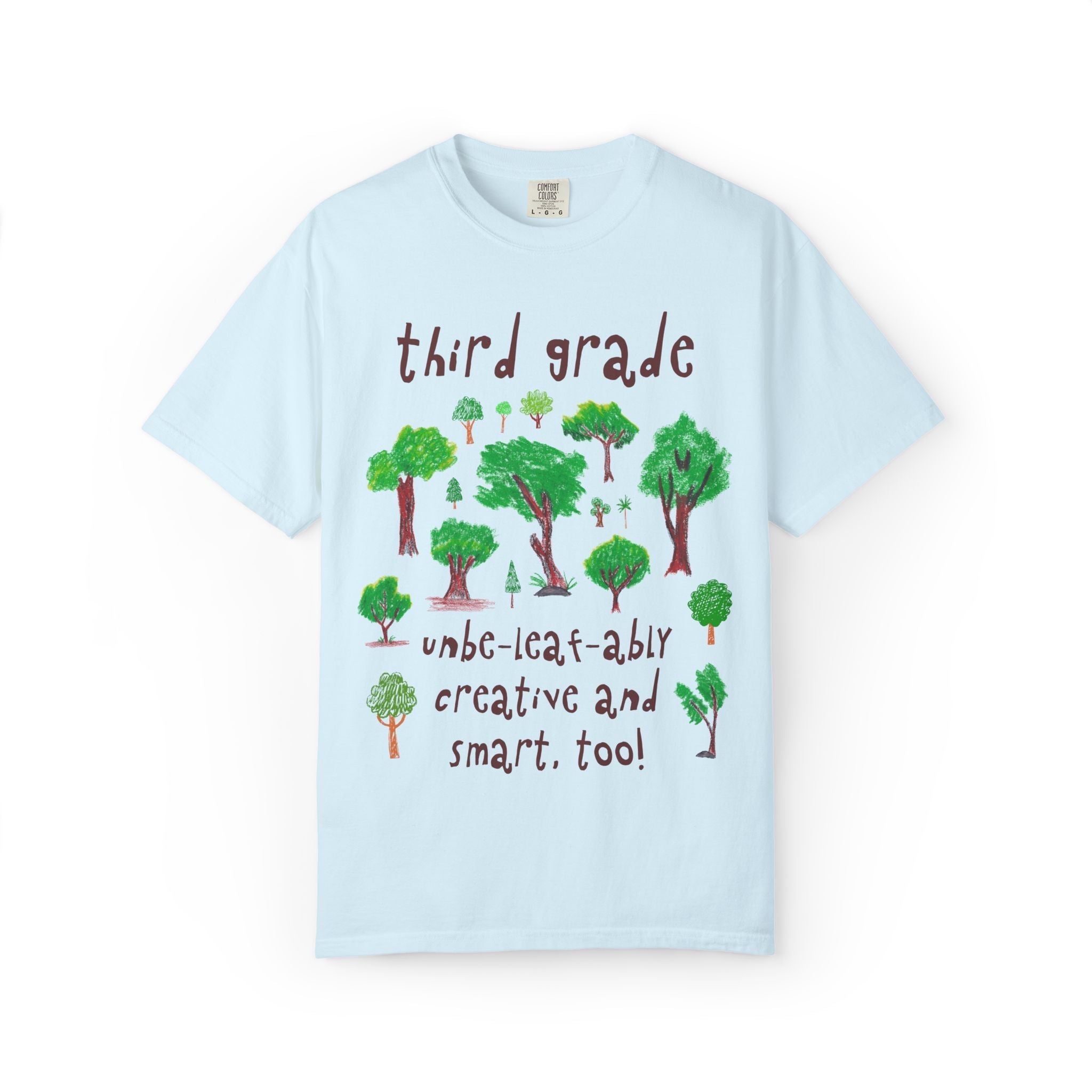 Third Grade Teacher Team Shirt for Nature Lover: Unbe - leaf - ably Creative and Smart! - Opal and June