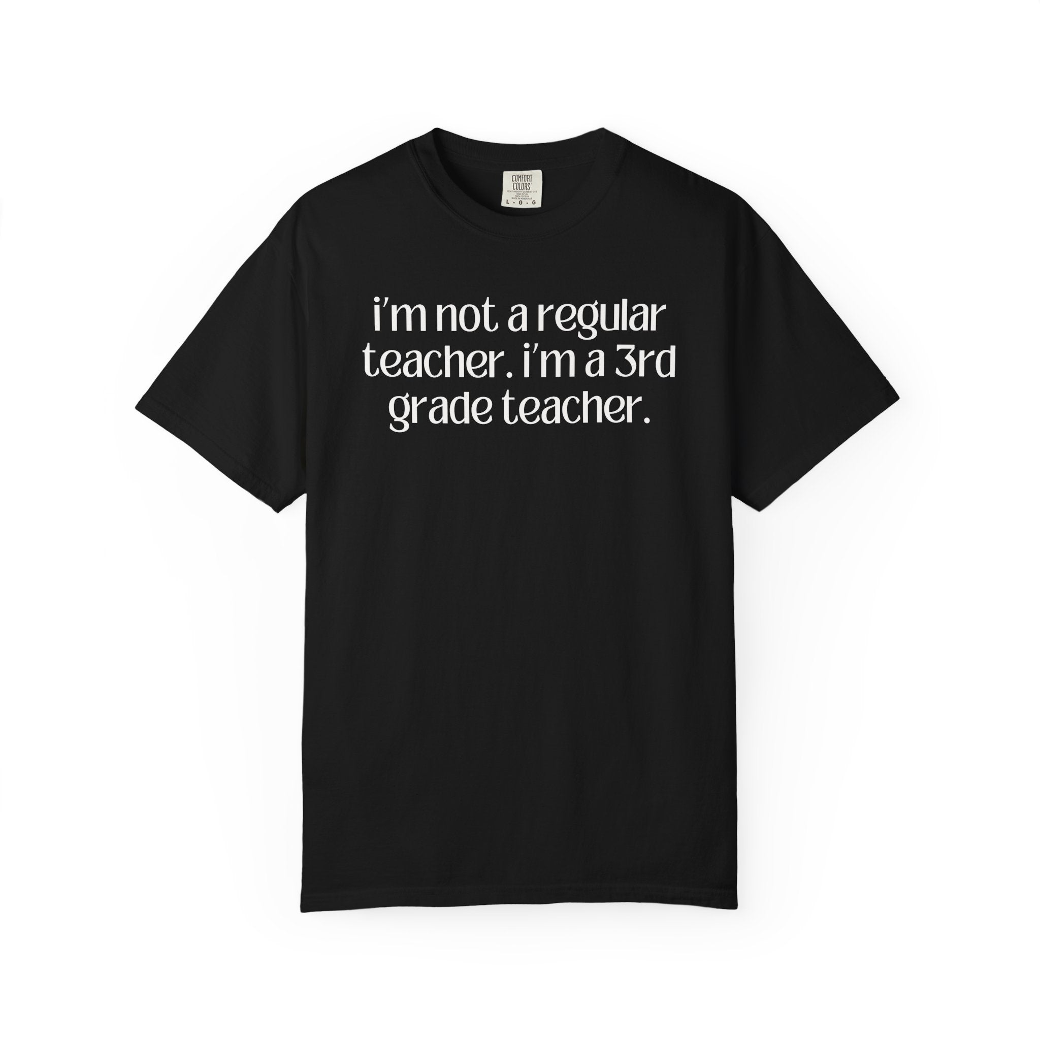 Third Grade Teacher Tee Shirt, Funny Saying, Silly Sarcastic Matching Teacher T-Shirt, First Day of School, Back to School New Teacher Gift - Opal and June