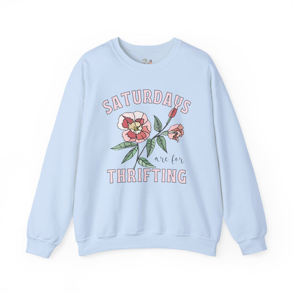 Thrifting Sweatshirt: Saturdays are for Thrifting | Thrift Style, Gift for Thrift Lover, Flea Market Shirt, Cozy Weekend Tee, Floral Crewneck - Opal and June