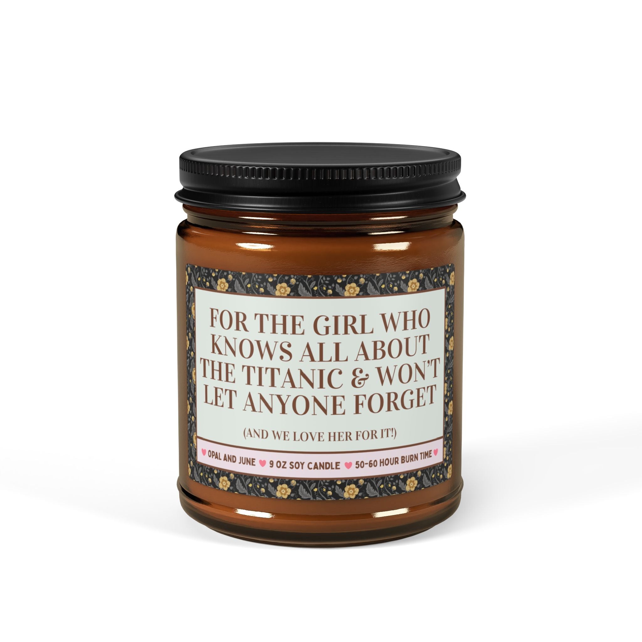 Titanic Maritime History Gift for Friend Who Loves Early 1900s History, 9 oz Soy Candle: For The Girl Who Knows All About the Titanic - Opal and June