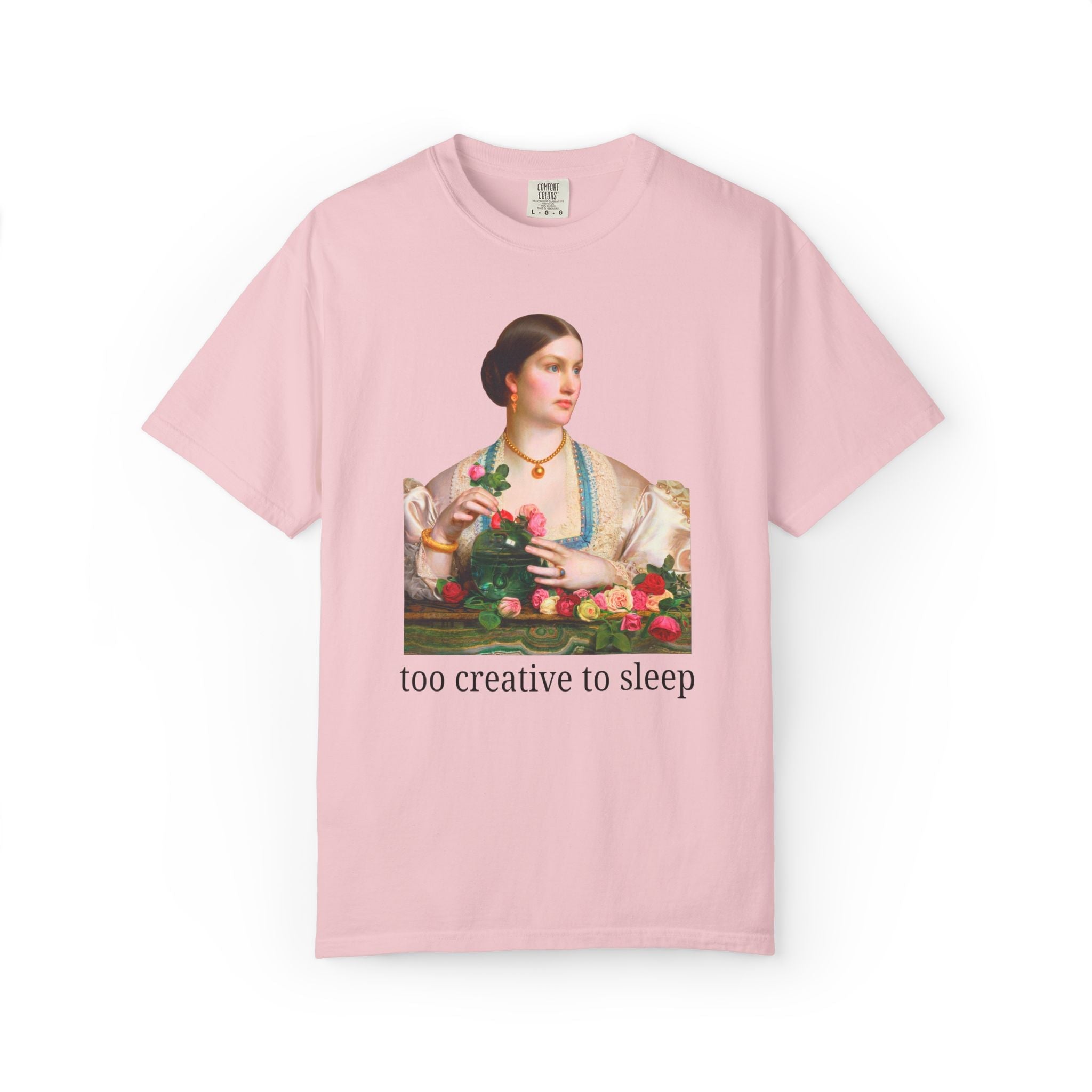 Too Creative To Sleep Funny Sarcastic Tee Shirt for Artist or Art History Major, Silly Unhinged Wedding Florist Tee, Pre - Raphaelite Painting - Opal and June