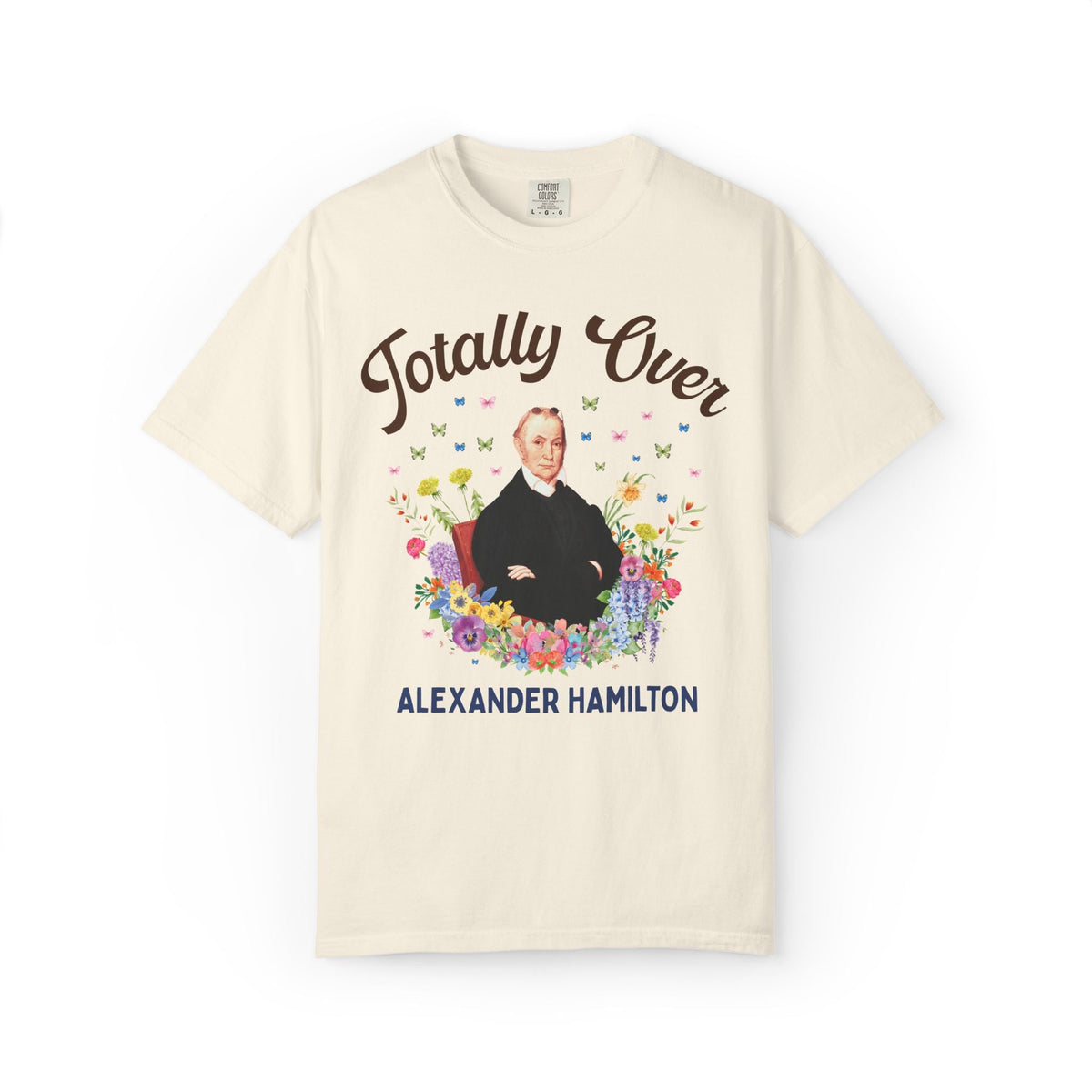 Totally Over Alexander Hamilton - Opal and June