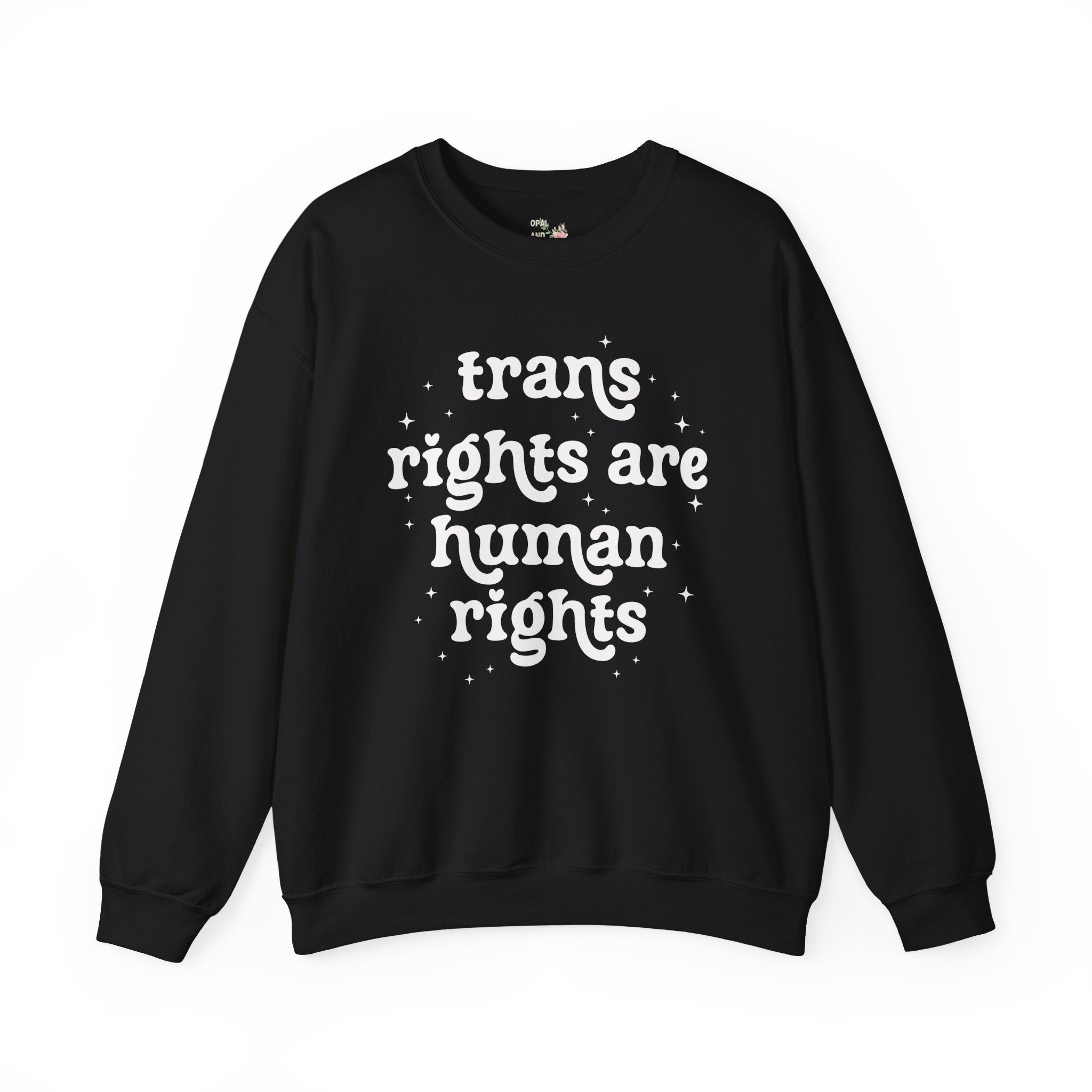 Trans Rights are Human Rights Sweatshirt with Stars, Equal Rights LGBTQ+ Crewneck, Social Justice Activism Shirt, Pride Month Trans Ally Tee - Opal and June