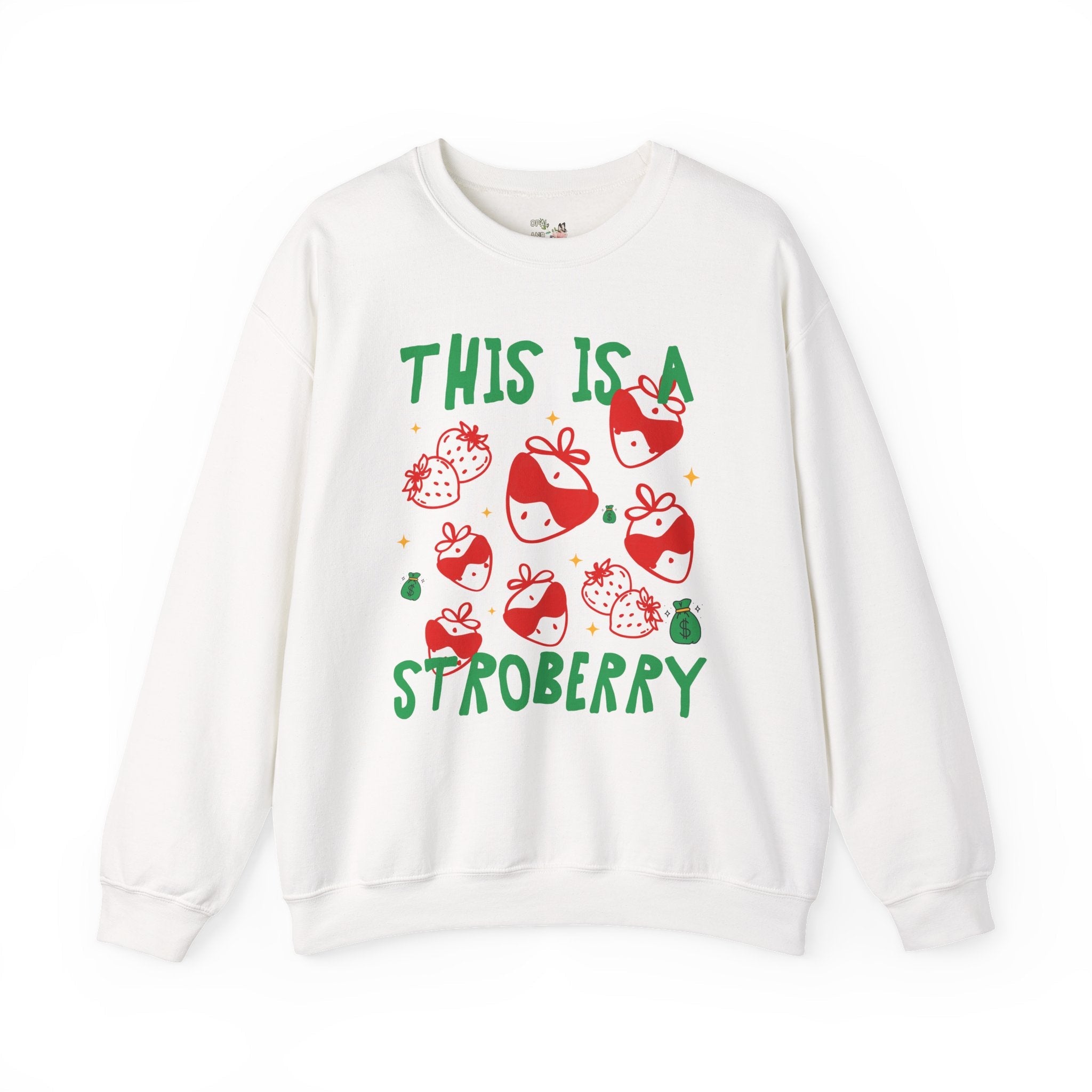 Unhinged Strawberry Sweatshirt: This is a Stroberry, Funny Saying Shirt for Gardener, Vegetarian Who Loves Strawberries, Silly and Cute Gift - Opal and June