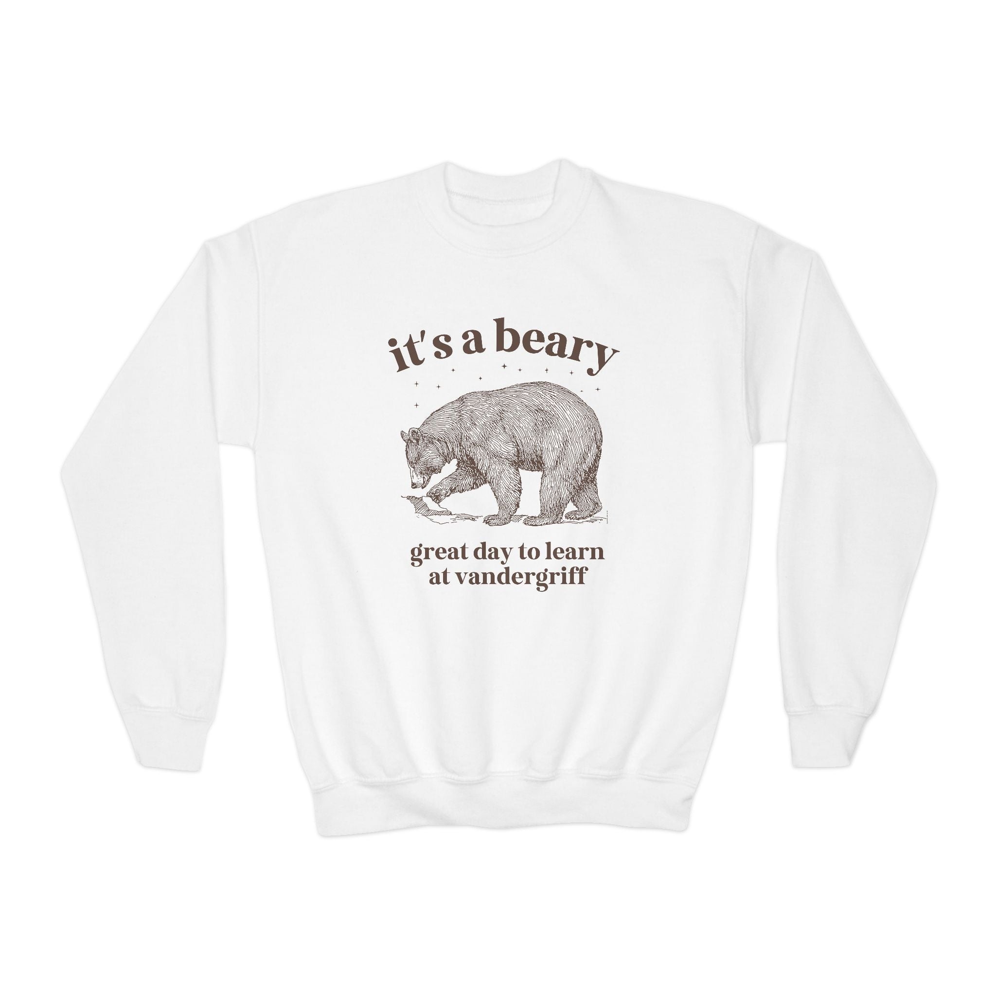 Vandergriff Elementary School Sweatshirt: It's a Beary Great day to Learn at Vandergriff | FPS + Opal and June Sweatshirt, Fayetteville Public Schools - Opal and June