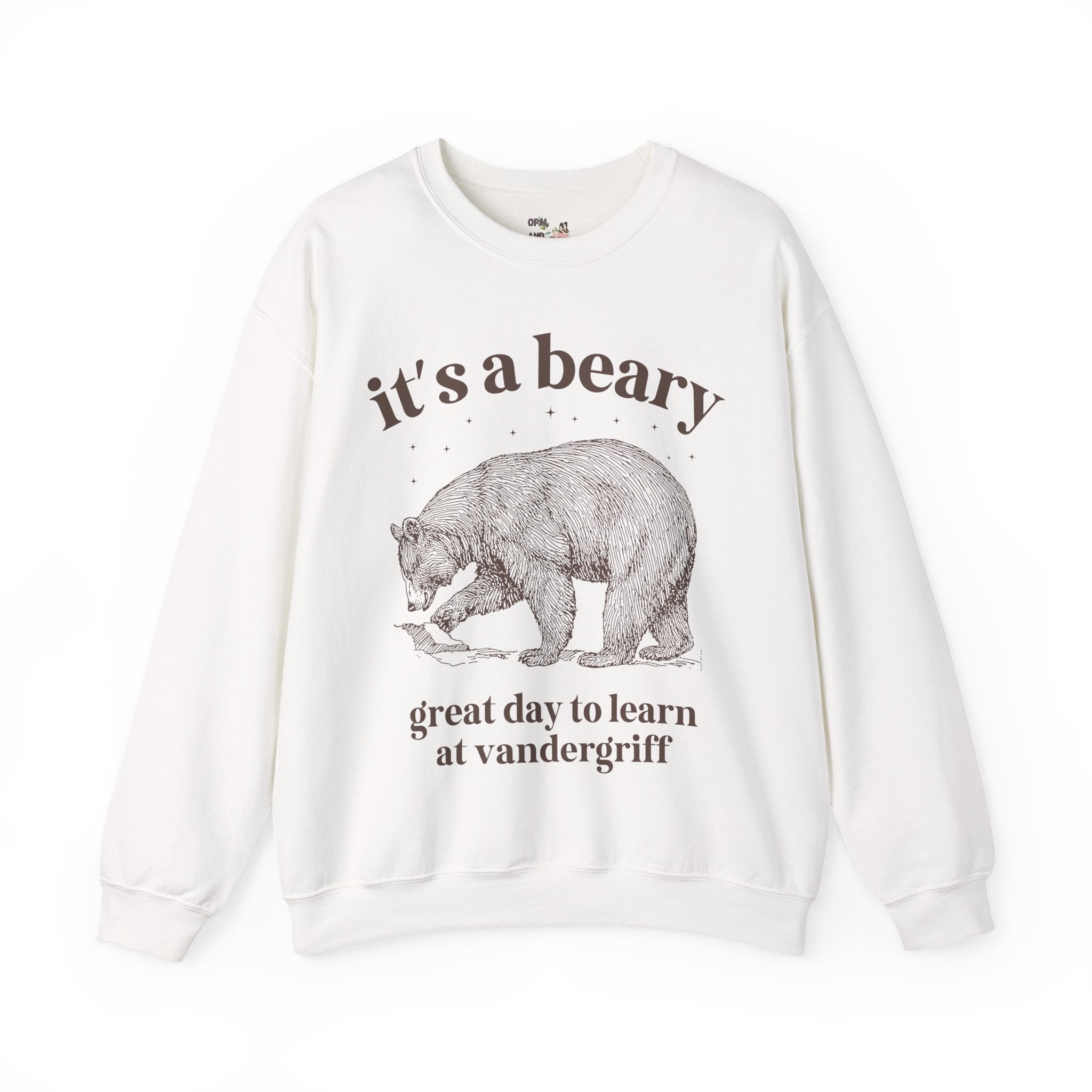 Vandergriff Elementary School Sweatshirt: It's a Beary Great day to Learn at Vandergriff | FPS + Opal and June Sweatshirt, Fayetteville Public Schools - Opal and June