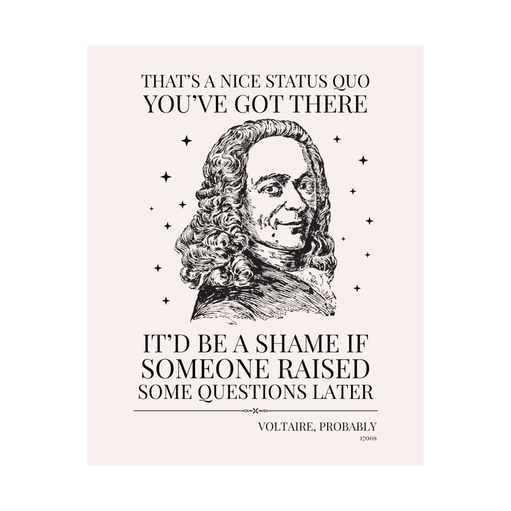Voltaire French Enlightenment History Lover Gift: If Someone Asked Some Questions Later | 18th Century History Professor or Philosopher Poster Print - Opal and June