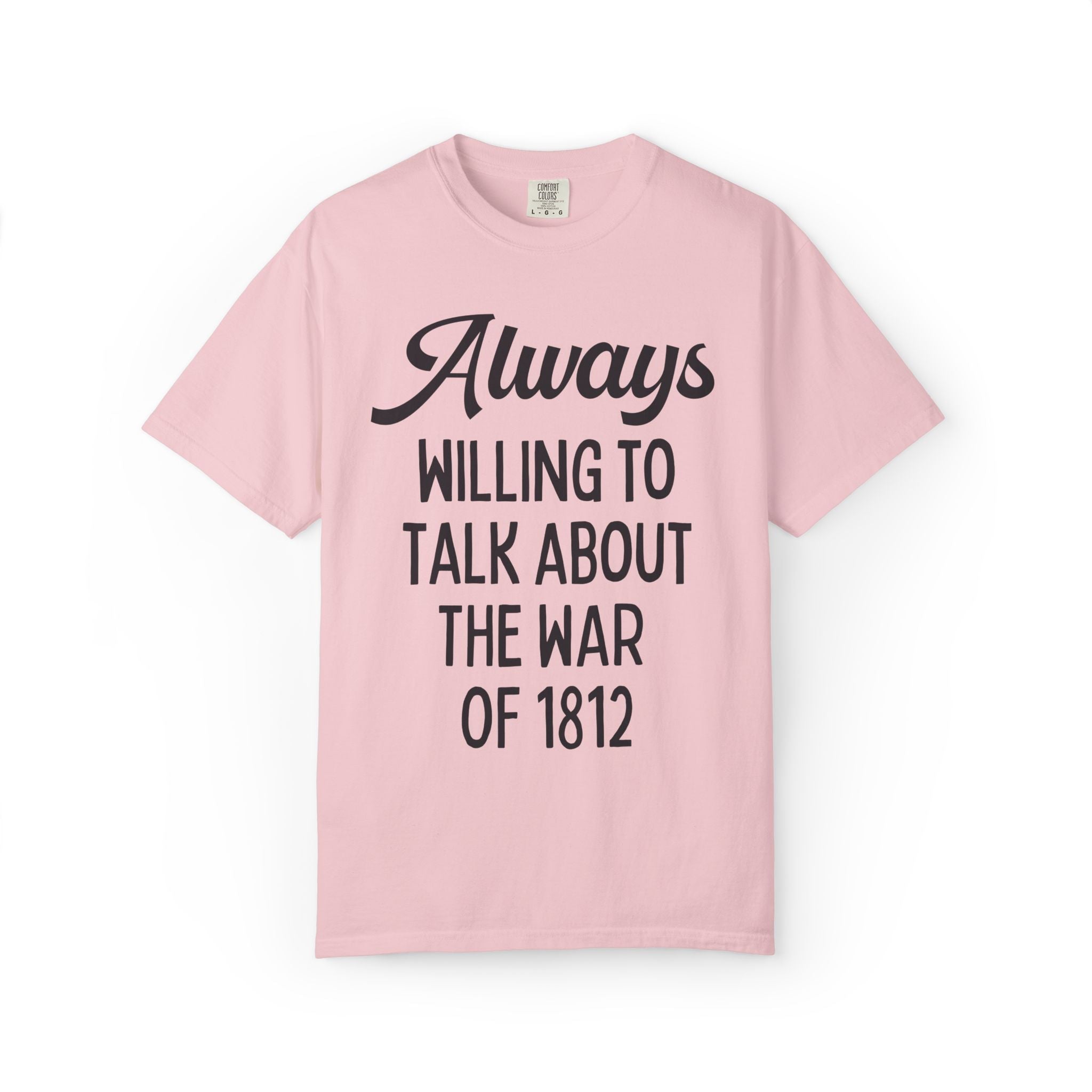 War of 1812 History Buff Tee Shirt, Early 19th Century Maritime History, American History, European History Buff Gift, Westward Expansion - Opal and June