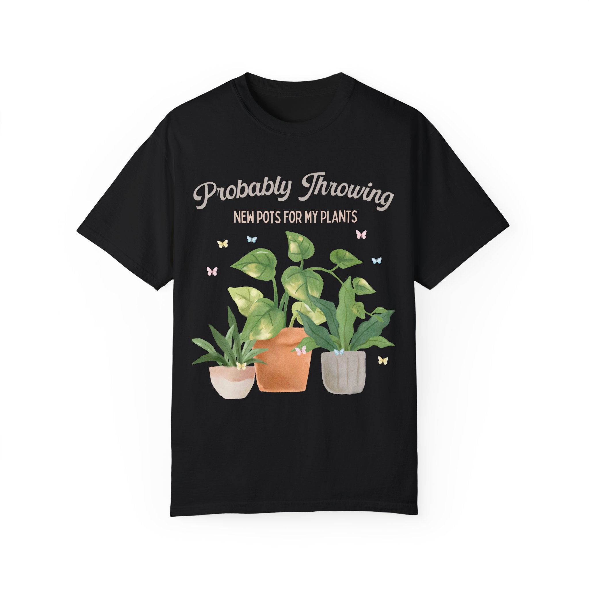 Watercolor Pottery Tee Shirt for Potter: Probably Throwing New Pots for My Plants | Funny Pottery TShirt for Ceramic Artist or Pottery Lover - Opal and June