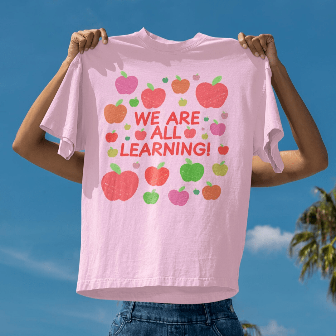 We Are All Learning Teacher Tee Shirt with Apples - Opal and June