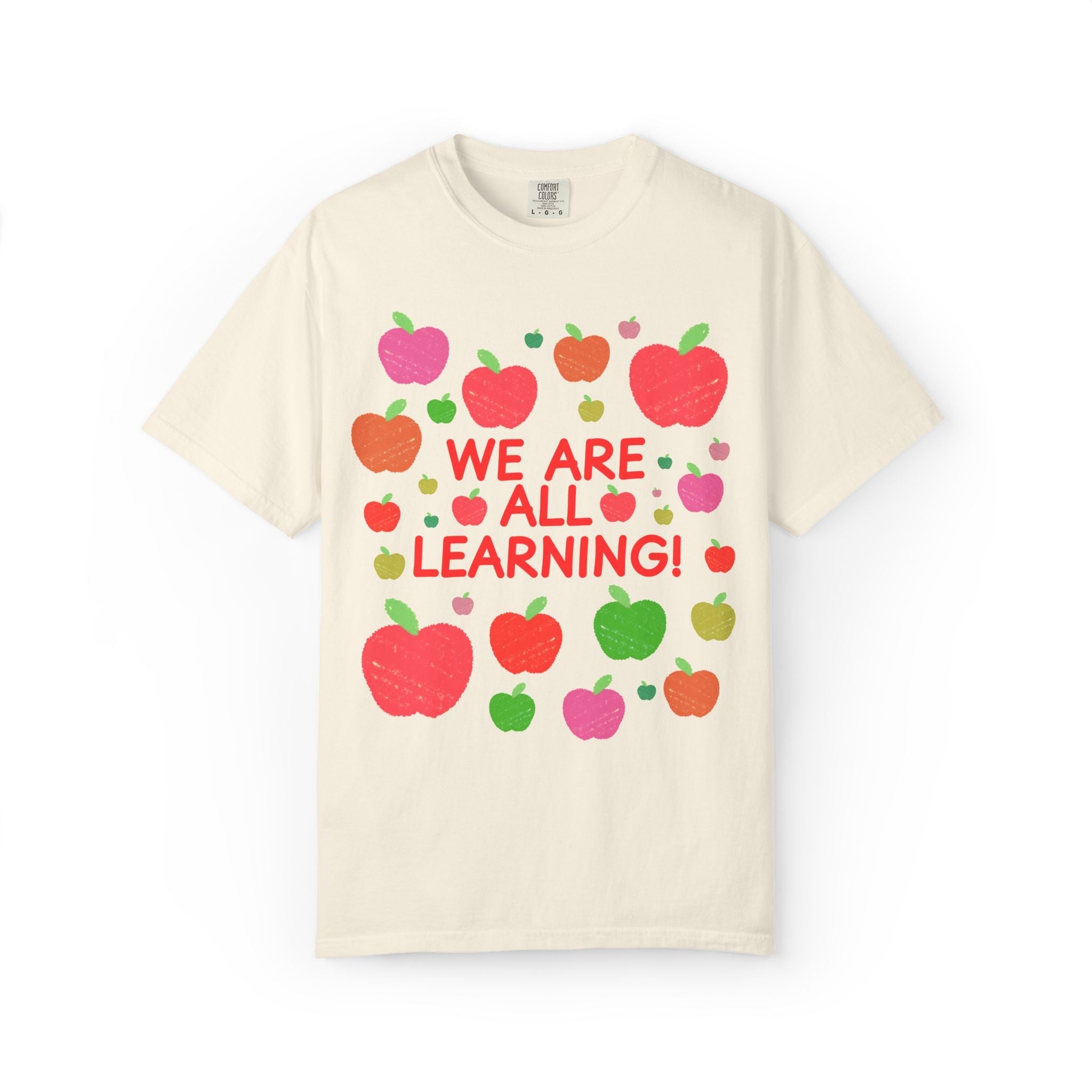 We Are All Learning Teacher Tee Shirt with Apples: Cute and Colorful 90s Aesthetic Matching Teacher Tee for Kindergarten Crew, First Grade - Opal and June