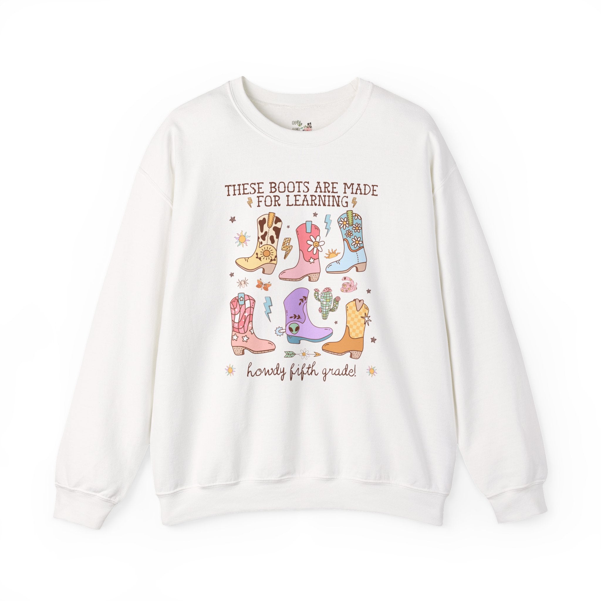 Western Fifth Grade Teacher Sweatshirt for Back To School: These Boots Are Made for Learning, Funny Saying Fifth Grade Crew or Team Tee - Opal and June
