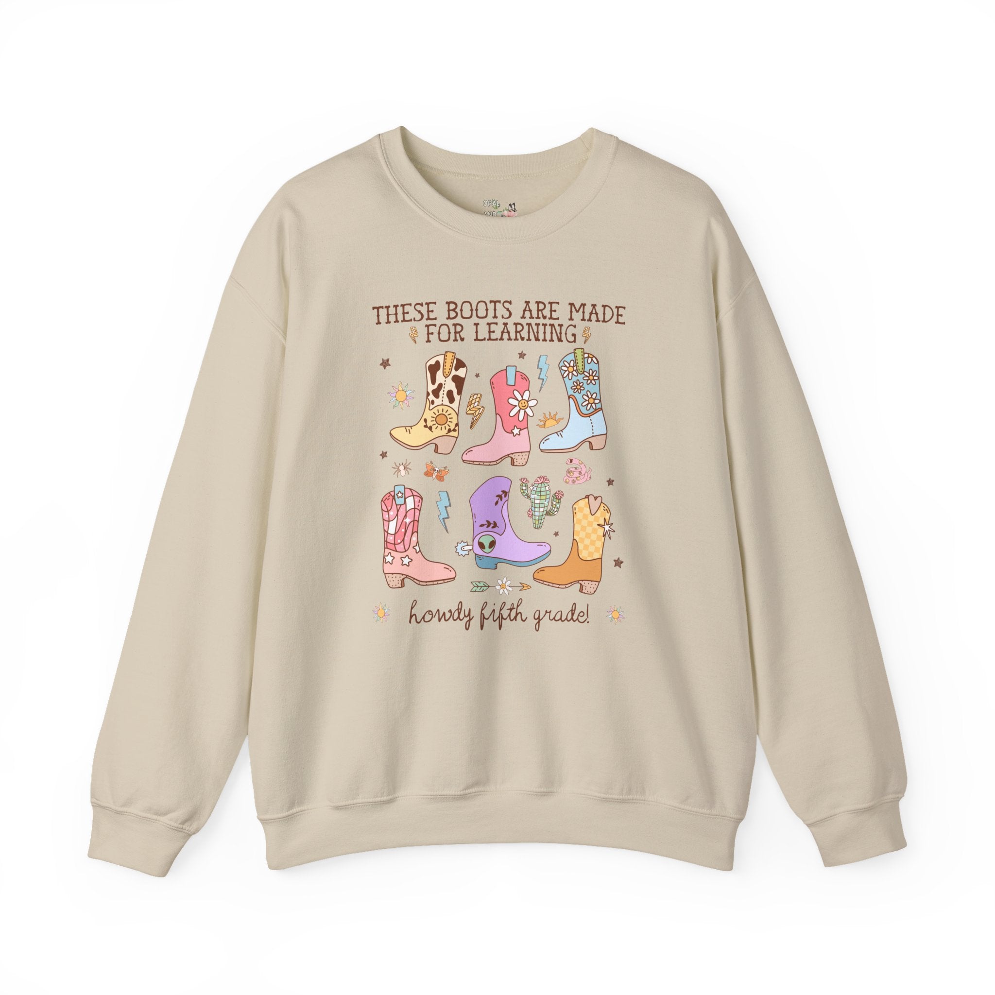 Western Fifth Grade Teacher Sweatshirt for Back To School: These Boots Are Made for Learning, Funny Saying Fifth Grade Crew or Team Tee - Opal and June