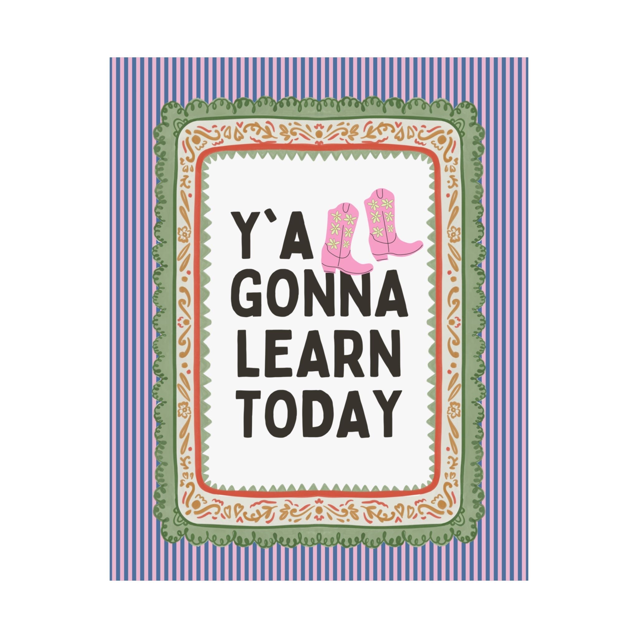 Western Teacher Classroom Decor with Stripes: Y'all Gonna Learn Today | Cute and Colorful Maximalist Decor for Junior High School Teacher - Opal and June