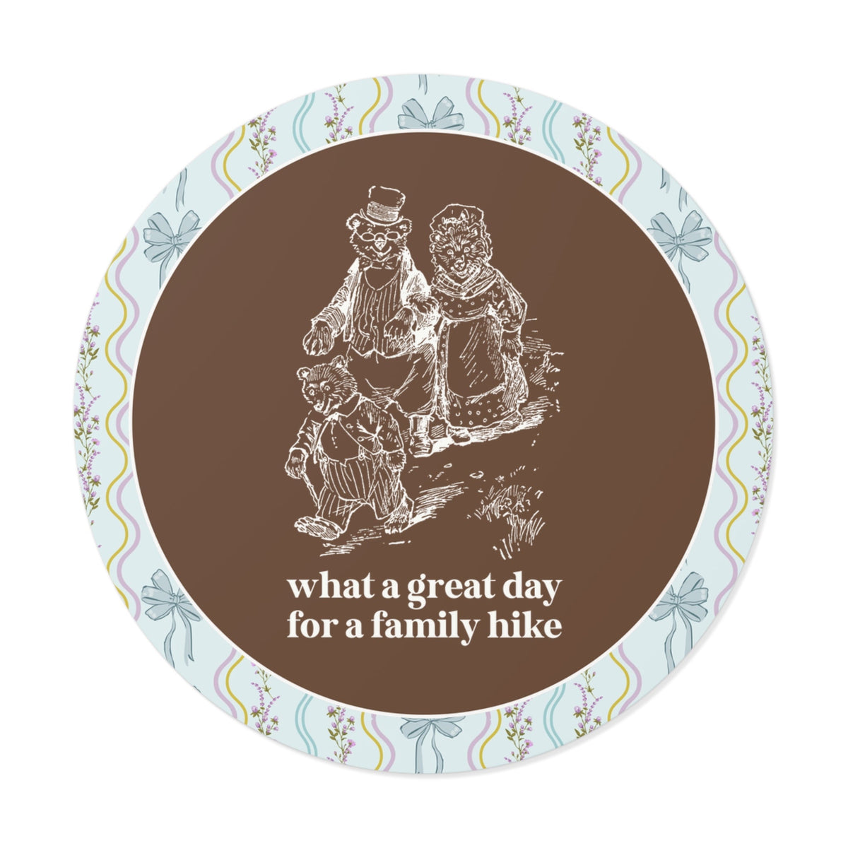What a Great Day to Go For a Family Hike: Cute Cottagecore Bear Sticker with Family of Bears Walking, Funny Hiking Lover Family Sticker - Opal and June