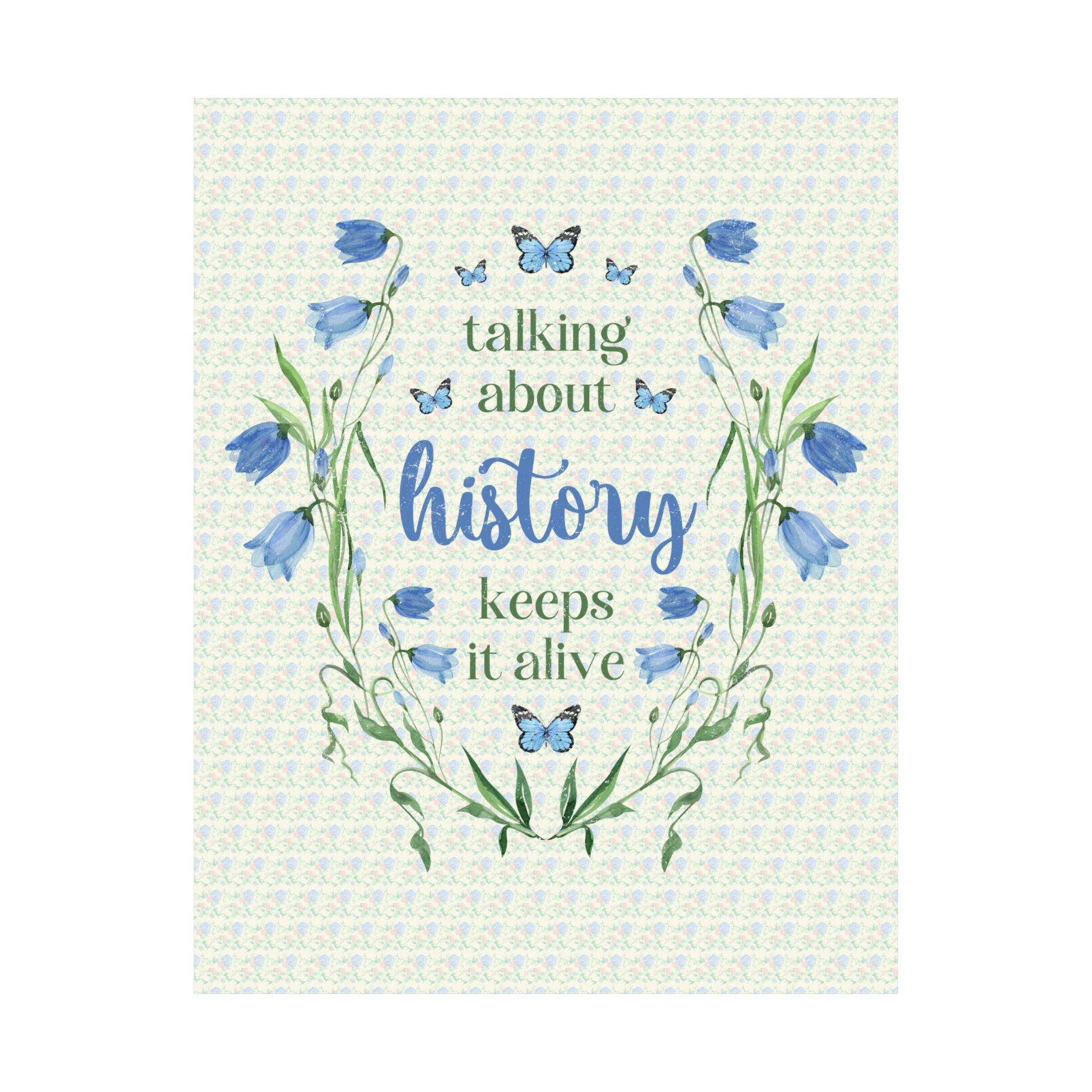 Whimsical History Wall Decor: Talk About History | Cottagecore Floral Poster, History Professor Office Poster, History Lover Graduation Gift - Opal and June