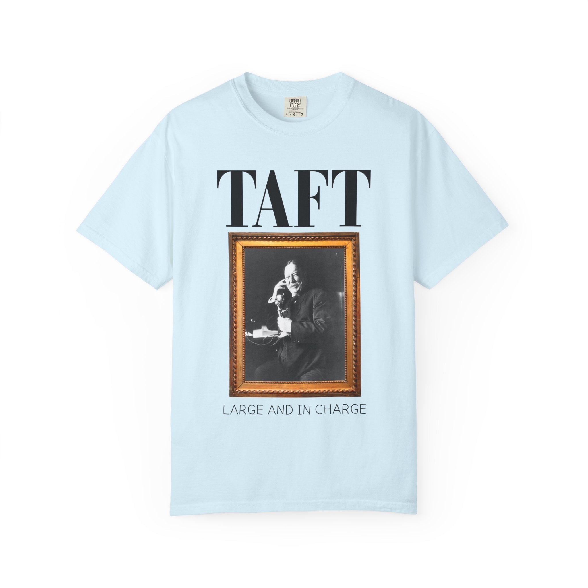 William Howard Taft American History Buff Tee Shirt: Funny US President T-Shirt for History Major, Early 1900s American History Professor - Opal and June