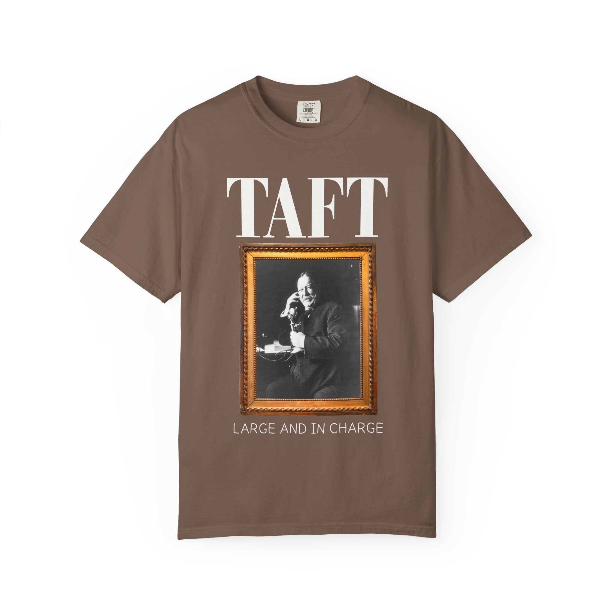 William Howard Taft American History Buff Tee Shirt: Funny US President T-Shirt for History Major, Early 1900s American History Professor - Opal and June