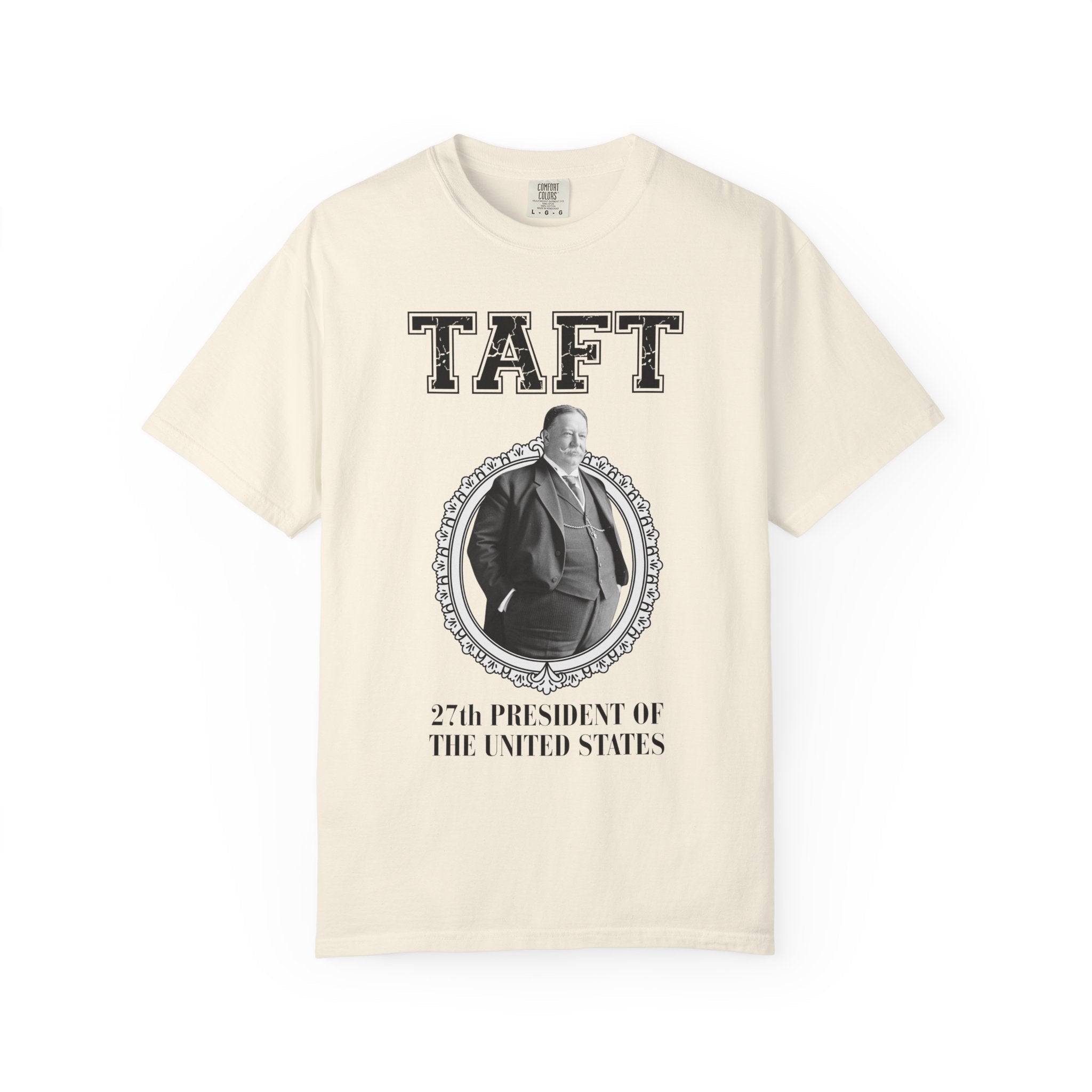 William Howard Taft US President Tee Shirt: Funny Early 1900s American History Buff Present, High School History Teacher Appreciation Gift - Opal and June