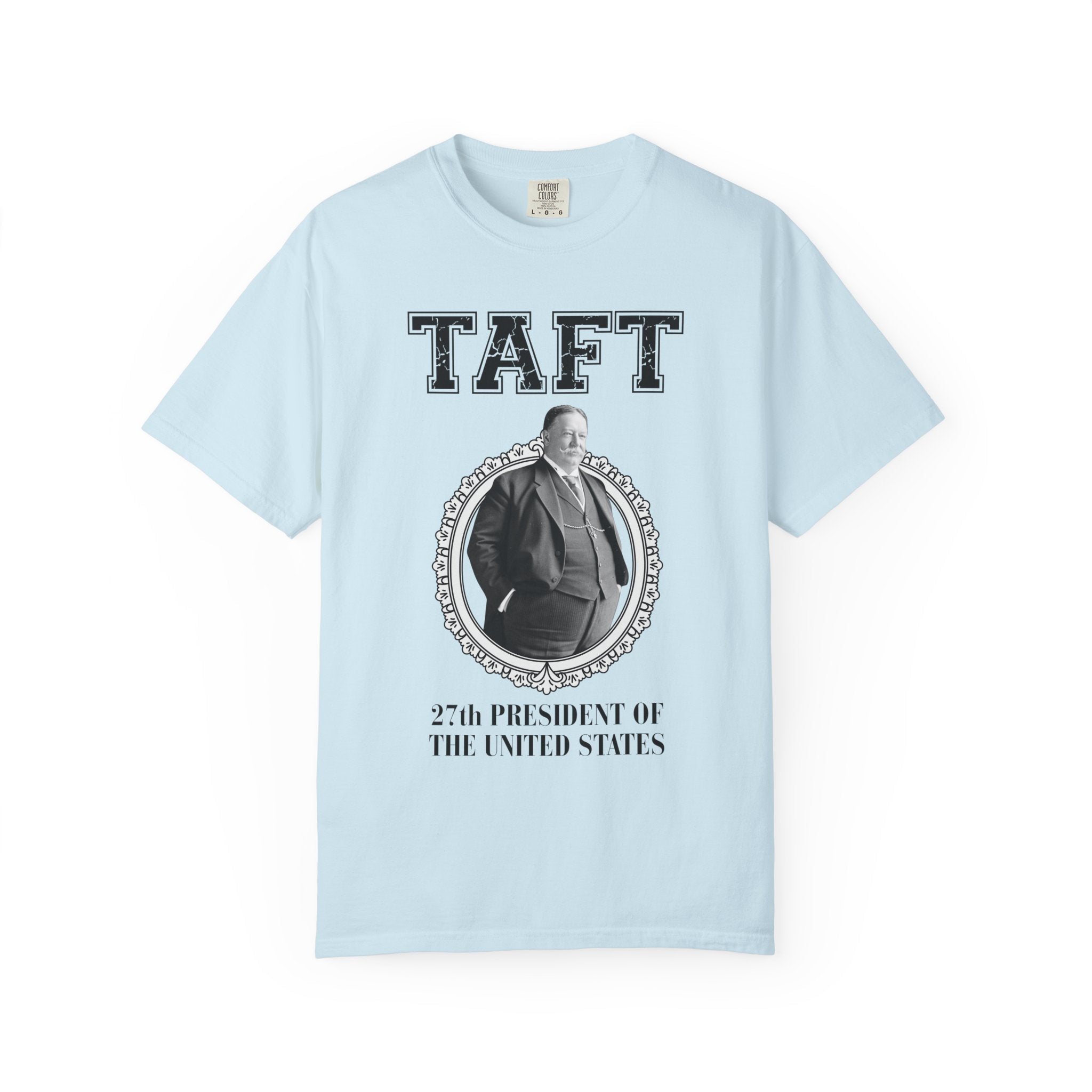 William Howard Taft US President Tee Shirt: Funny Early 1900s American History Buff Present, High School History Teacher Appreciation Gift - Opal and June