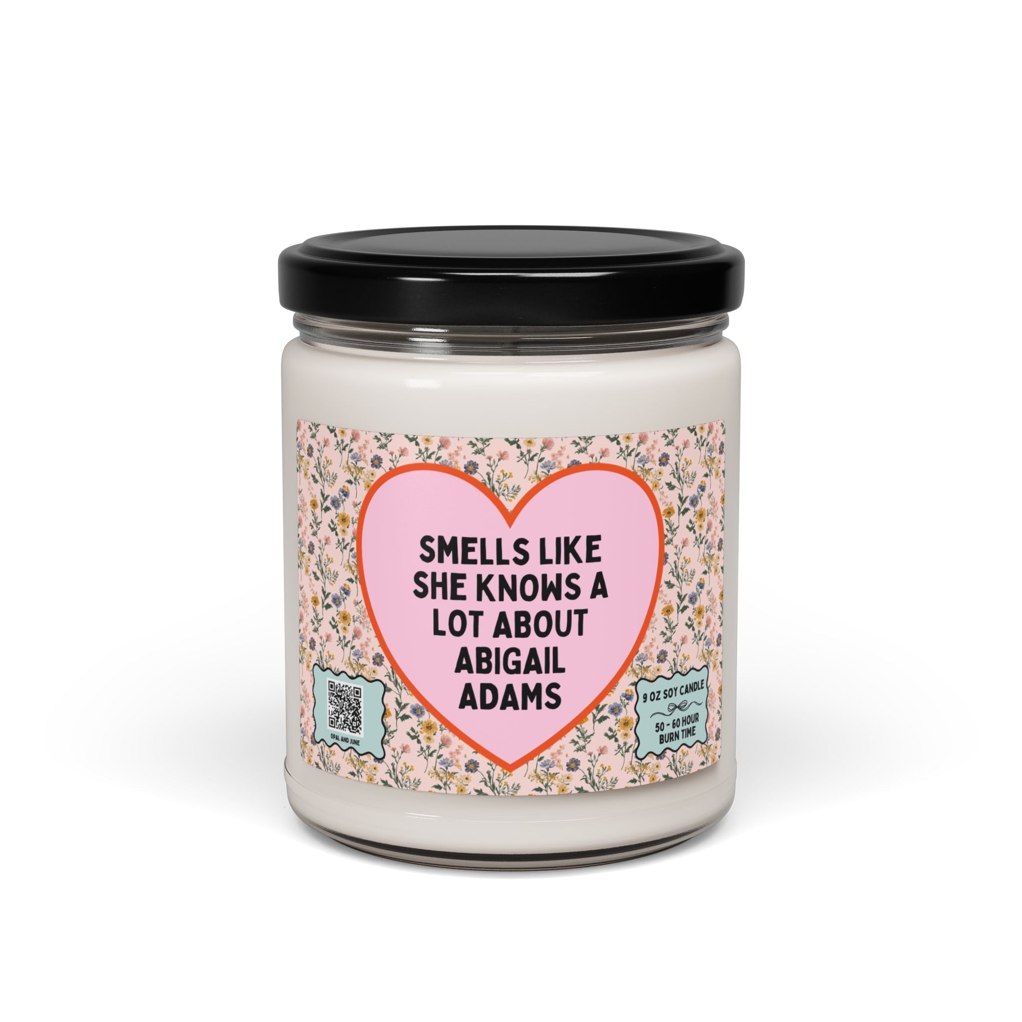 Womens American History Candle for Feminist: Abigail Adams, Funny Saying Early US History Candle for Social Studies Teacher, History Buff - Opal and June