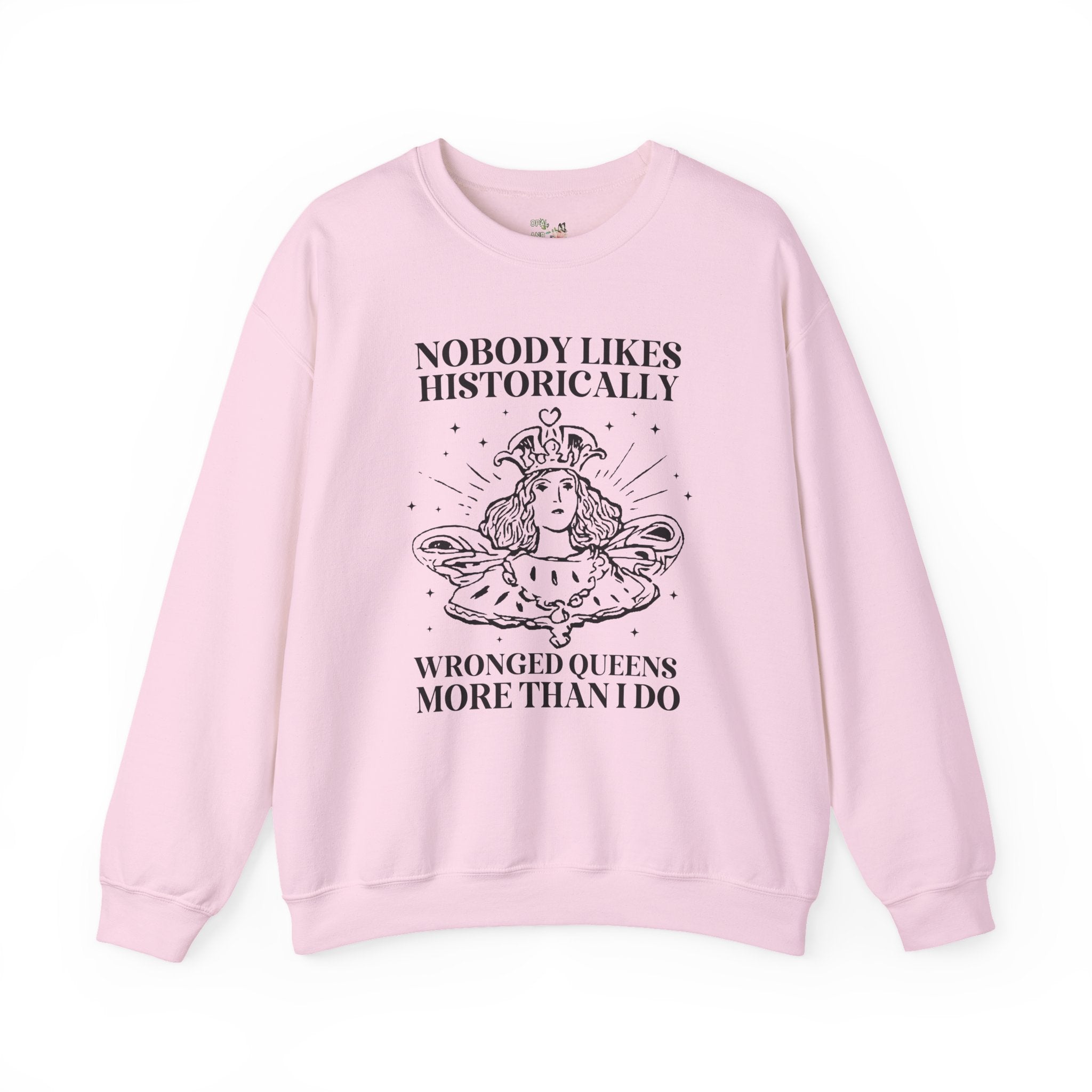 Women's History Sweatshirt for Historian, Anne Boleyn, Marie Antoinette, Catherine of Aragon, Famously Wronged Queens, History Lover Gift - Opal and June