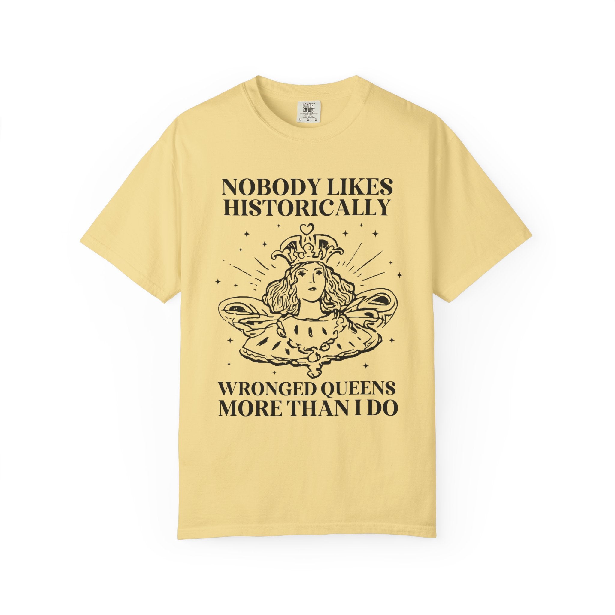 Women's History Tee Shirt for Historian, Anne Boleyn, Marie Antoinette, Catherine of Aragon, Famously Wronged Queens, History Lover Gift - Opal and June