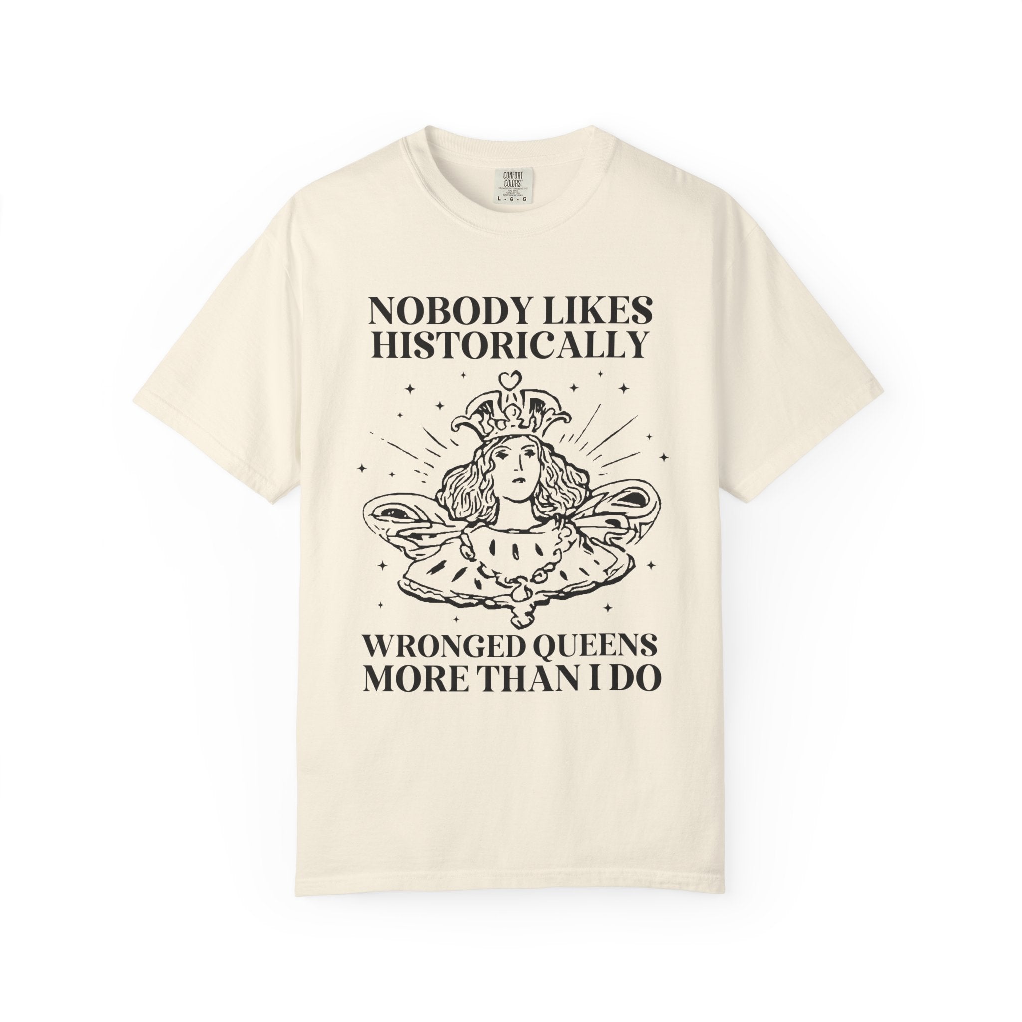 Women's History Tee Shirt for Historian, Anne Boleyn, Marie Antoinette, Catherine of Aragon, Famously Wronged Queens, History Lover Gift - Opal and June