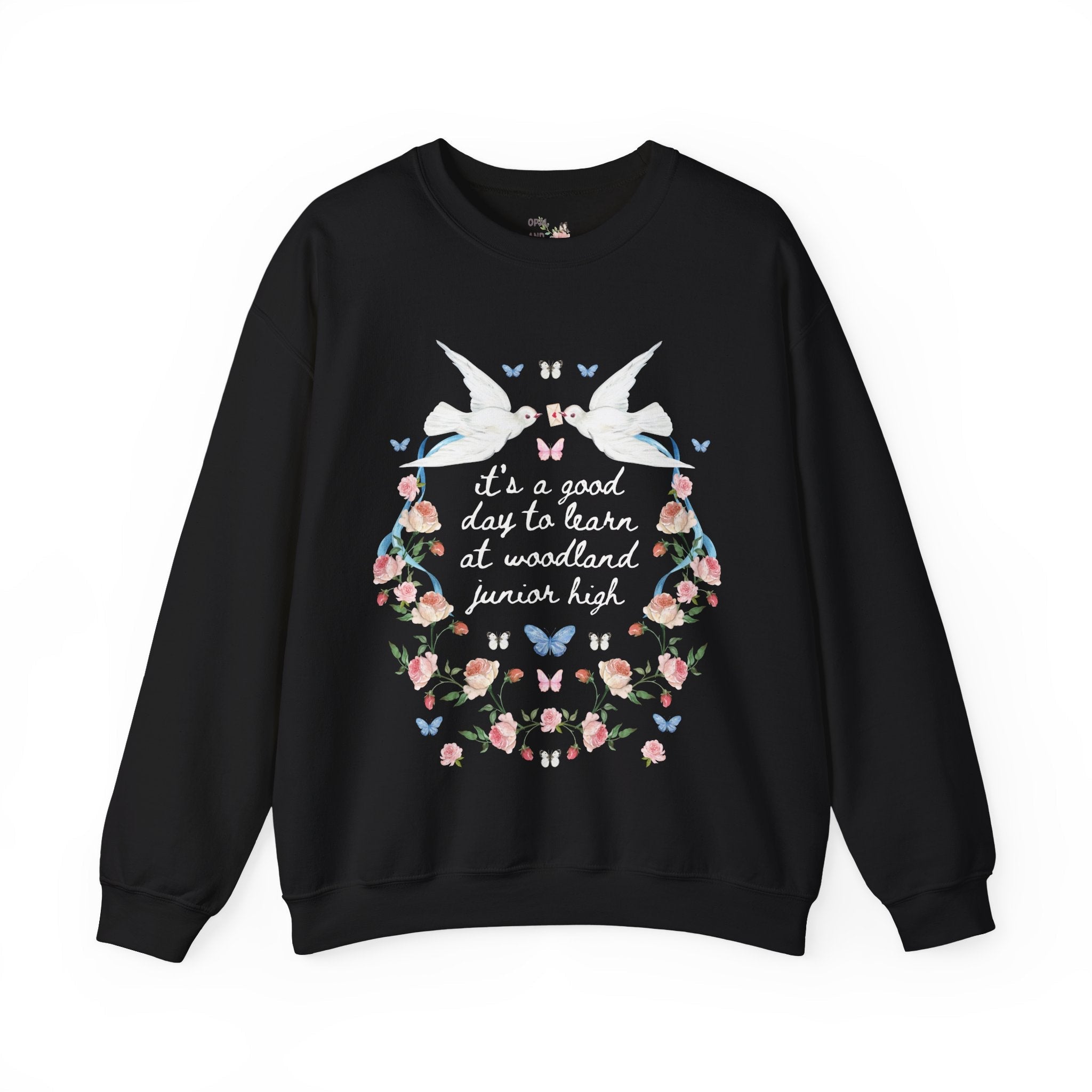 Woodland Junior High School Sweatshirt: Doves It's a Good Day to Learn | FPS + Opal and June Sweatshirt, Fayetteville Public Schools - Opal and June