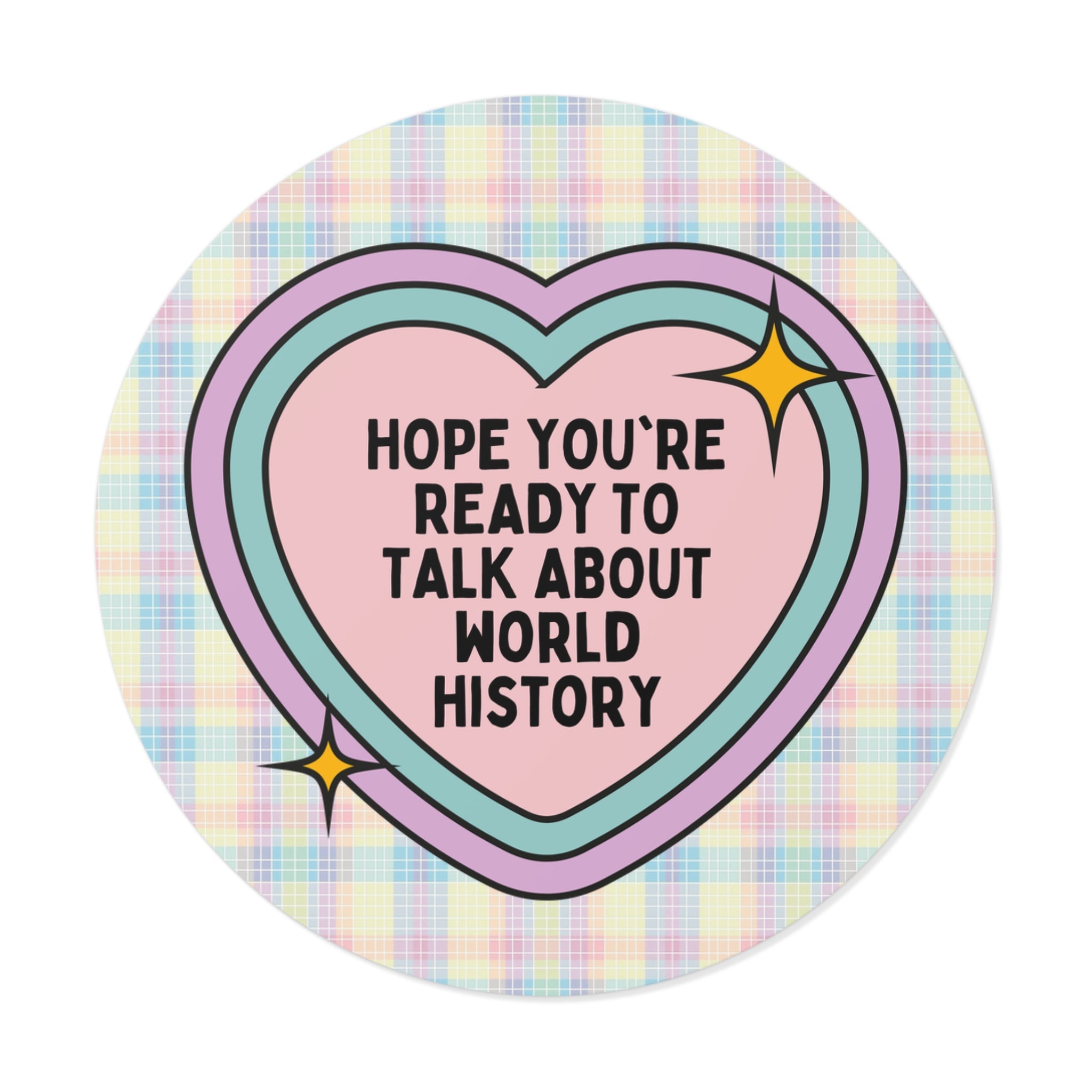 World History Sticker for High School History Teacher, English History Professor, Social Studies Teacher Gift, Ancient World History Major - Opal and June